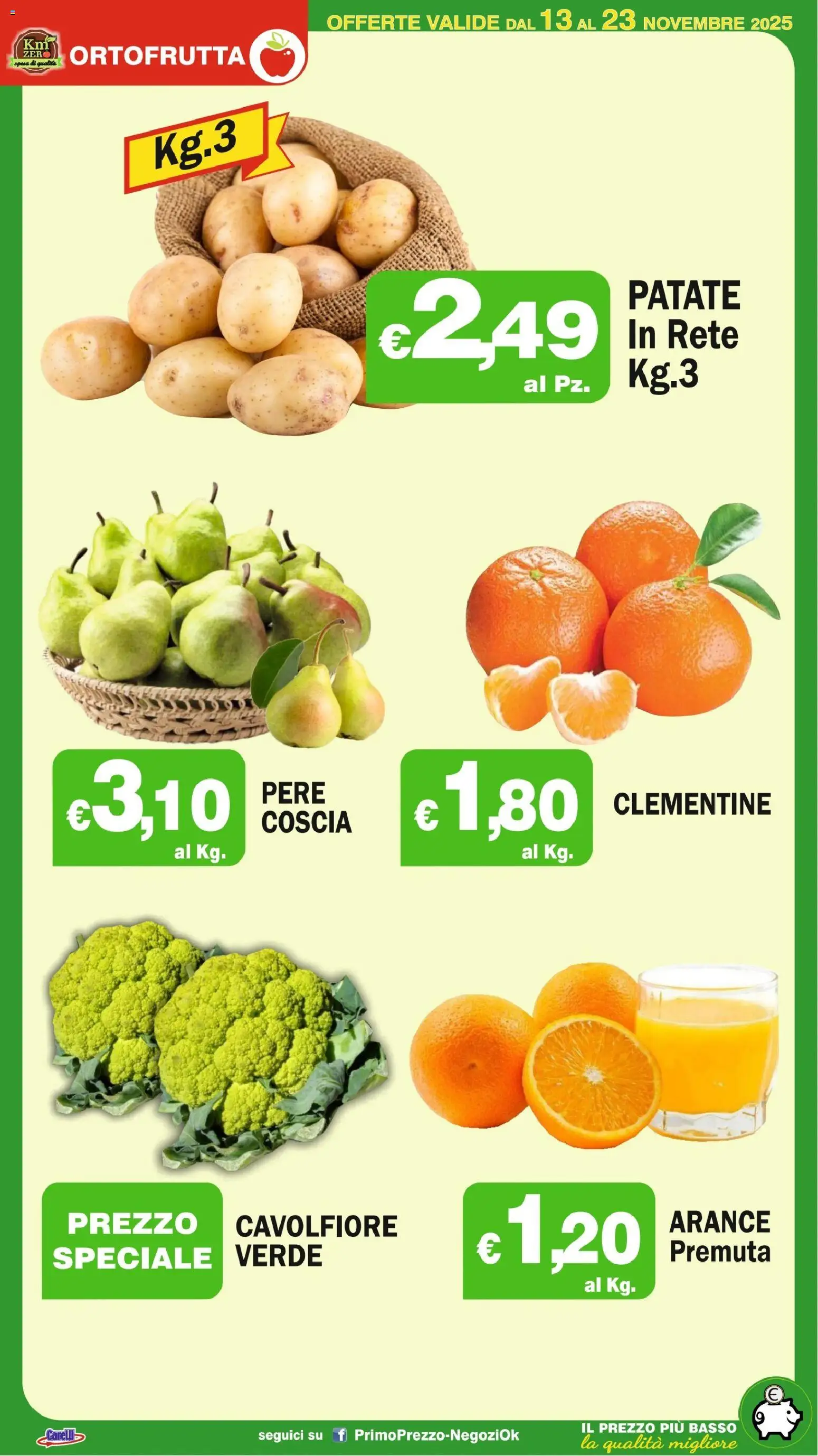 Volantino Primo Prezzo del 13.11.2025 | Pagina: 32 | Prodotti: Arance, Patate, Cavolfiore