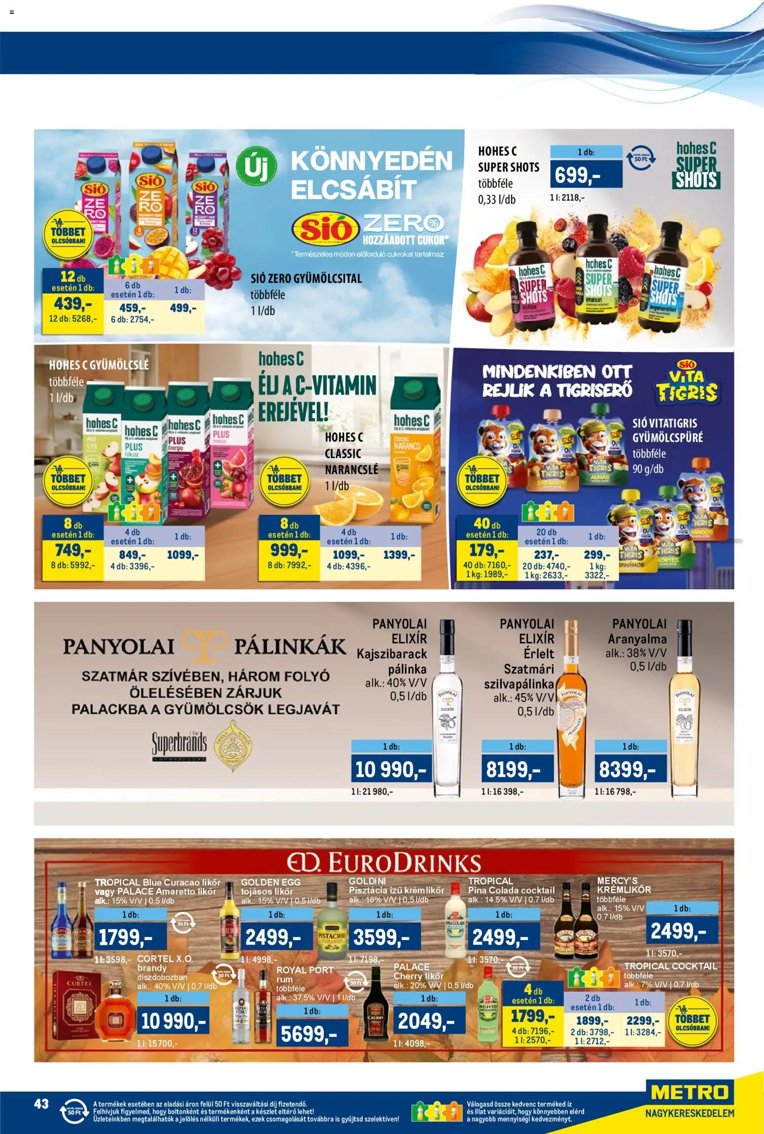 Metro akciós ujság - amely érvényes a következő dátumtól: 15.11.2025 | Oldal: 43 | Termékek: Pálinka, Krémlikőr, Likőr, Só