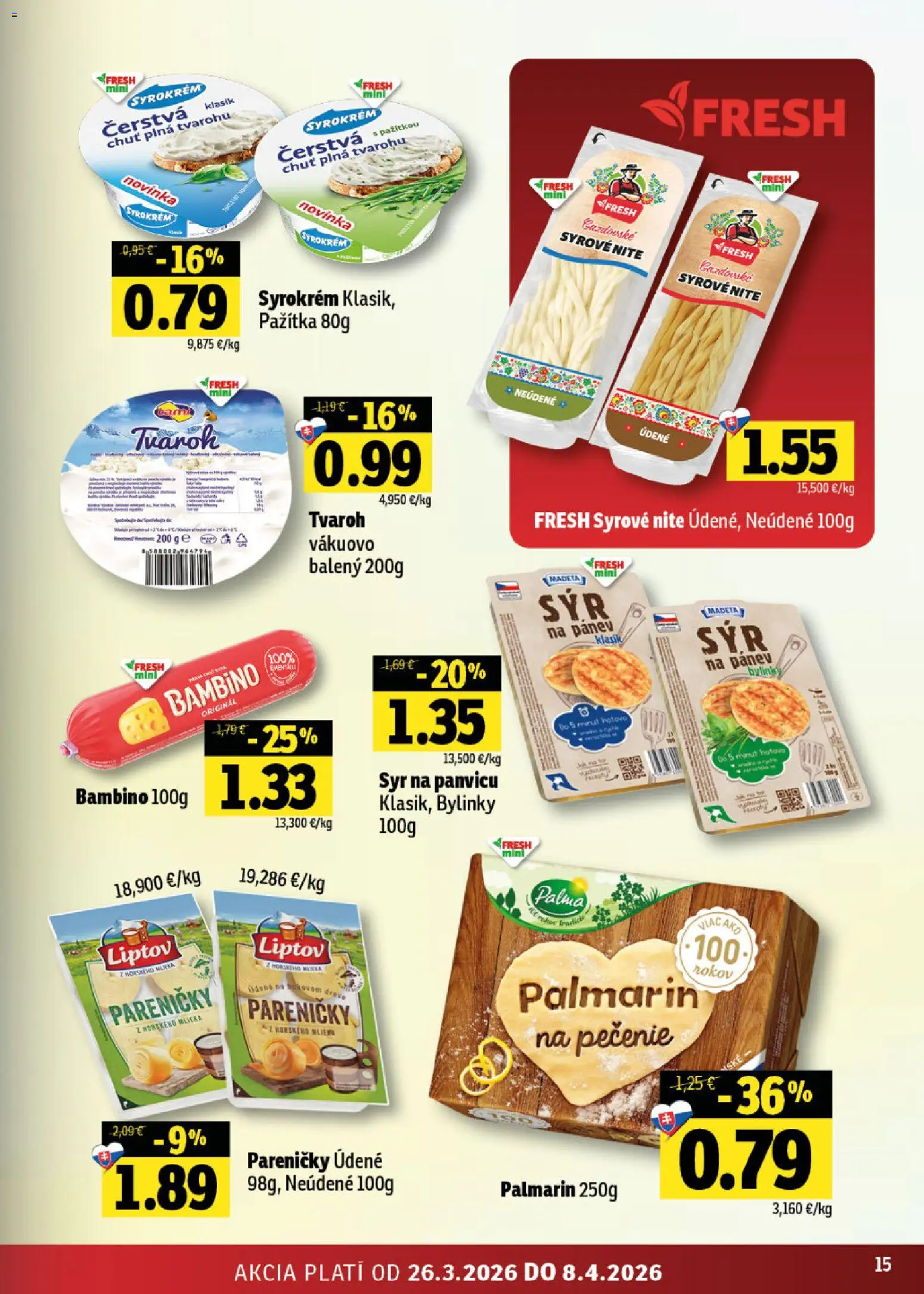 Nové Fresh akcie – leták je platný od 26.03.2026 | Strana: 15 | Produkty: Syr, Pažítka, Palmarin, Tvaroh