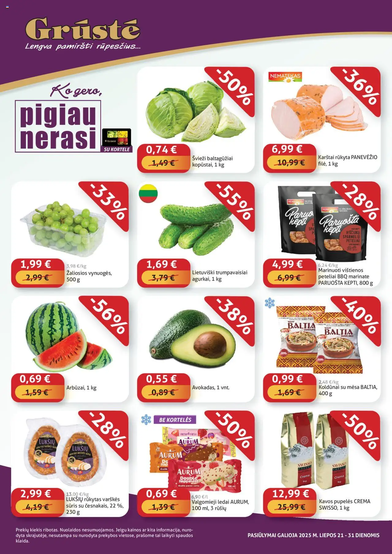 GRUSTE - Leidinys - Pigiau nerasi│galioja nuo 21.07.2025 | Puslapis: 1 | Prekių: Vištienos, Pupelės, Viščiukų, Sūris