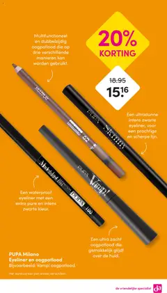  | Pagina: 15 | Producten: Kan, Eyeliner, Oogpotlood