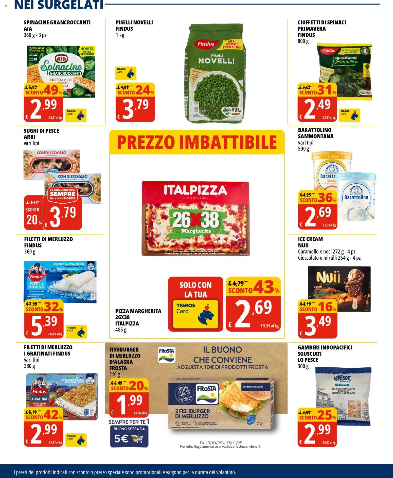 Volantino Tigros del 28.10.2025 | Pagina: 26 | Prodotti: Spinaci, Mirtilli, Basilico, Piselli