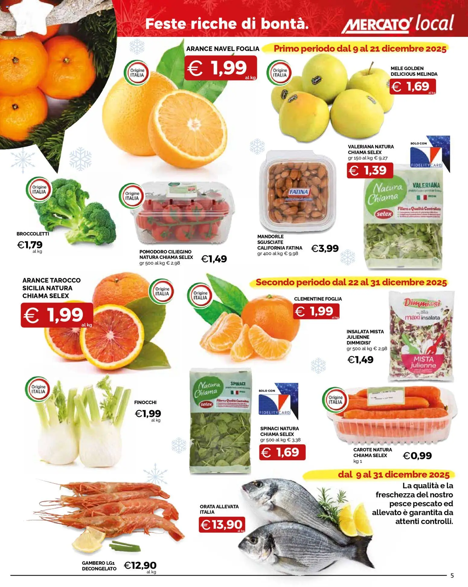 Volantino Mercatò del 09.12.2025 | Pagina: 5 | Prodotti: Valeriana, Mele, Arance, Insalata
