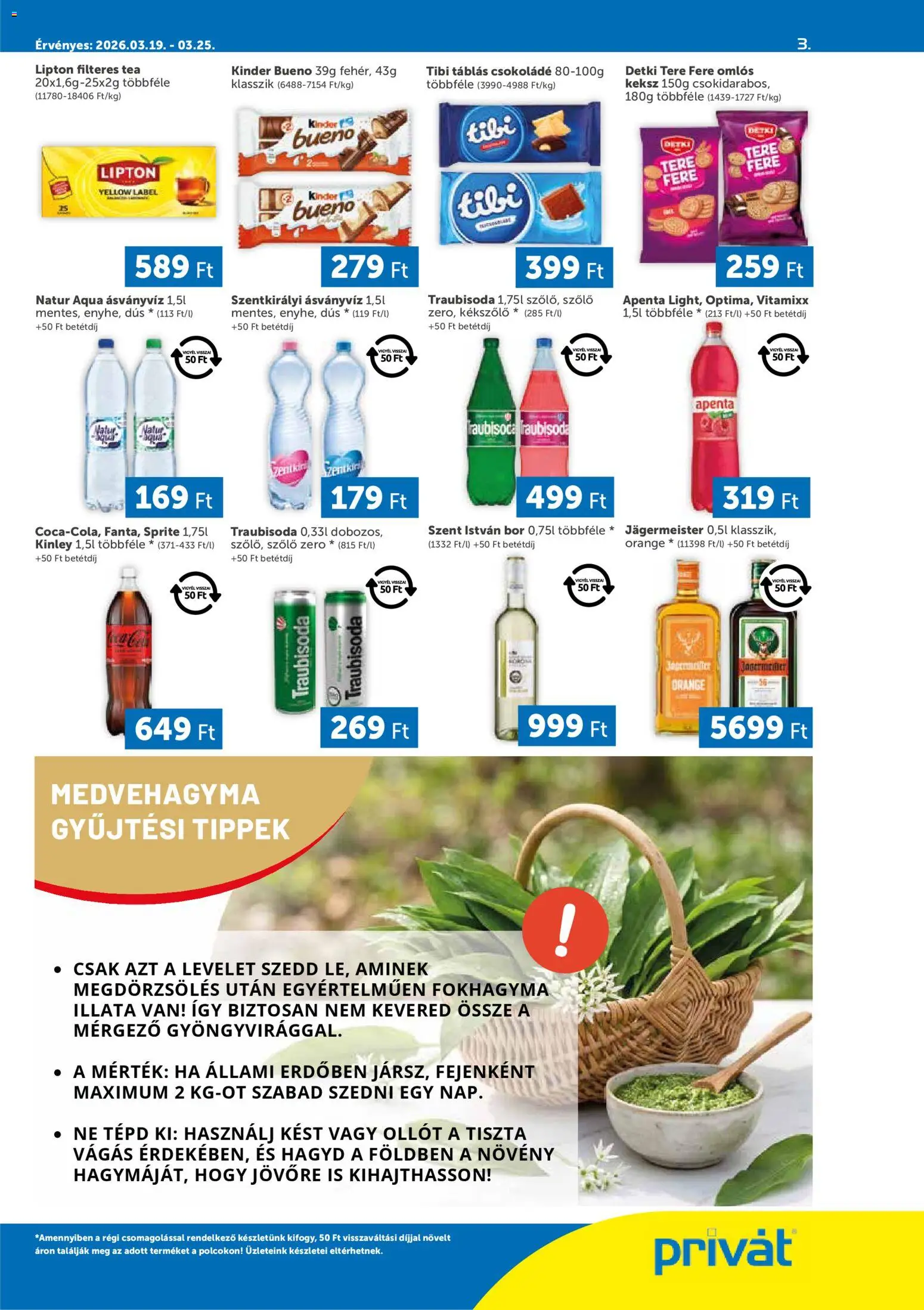 PRIVÁT akciós ujság - amely érvényes a következő dátumtól: 19.03.2026 | Oldal: 3 | Termékek: Fokhagyma, Jägermeister, Szentkirályi ásványvíz, Ásványvíz