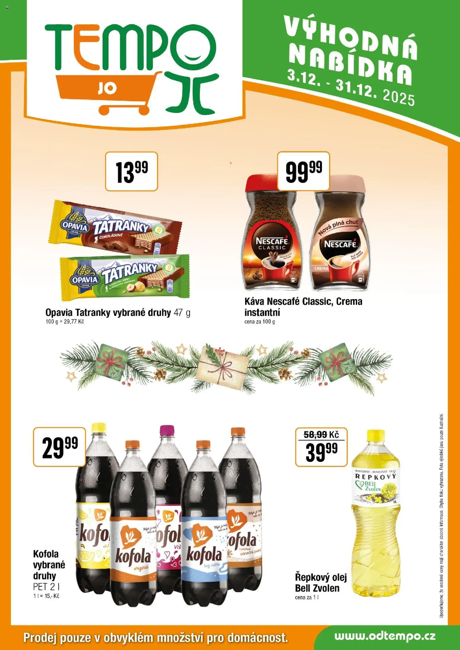 Tempo leták - JO od 03.12.2025 | Strana: 8 | Produkty: Řepkový olej, Nescafé, Kofola, Crema