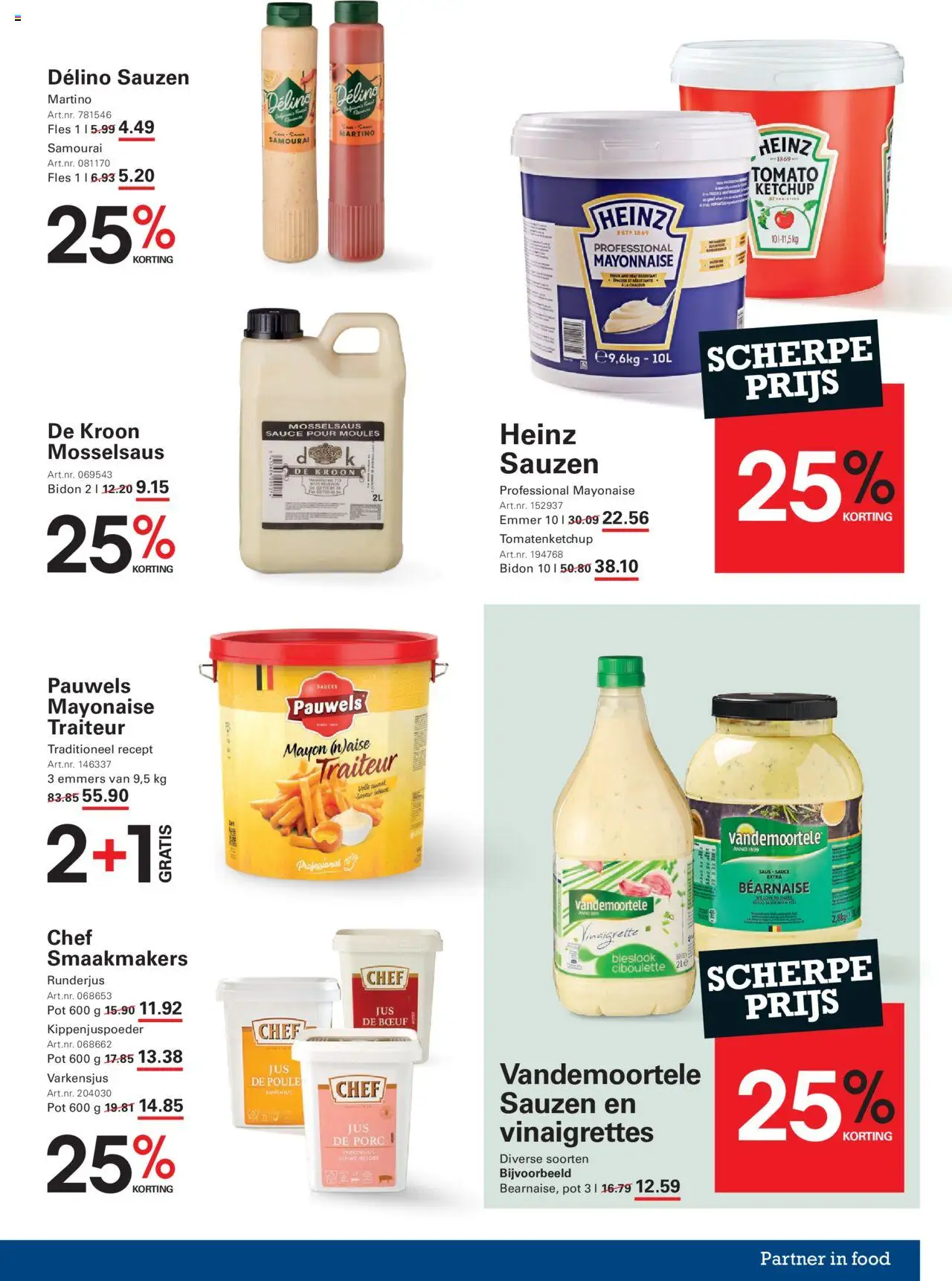  | Pagina: 17 | Producten: Fles, Saus, Keksajt, Pot