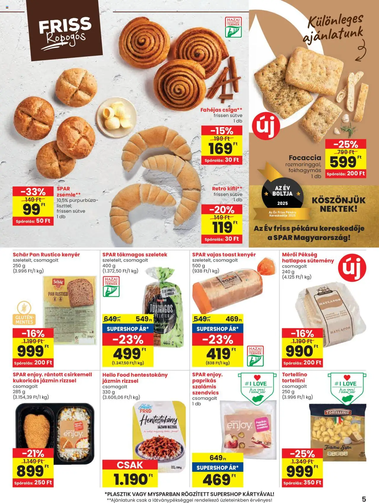 Spar akciós ujság - amely érvényes a következő dátumtól: 07.08.2025 | Oldal: 5 | Termékek: Szendvics, Zsemle, Kenyér, Toast kenyér