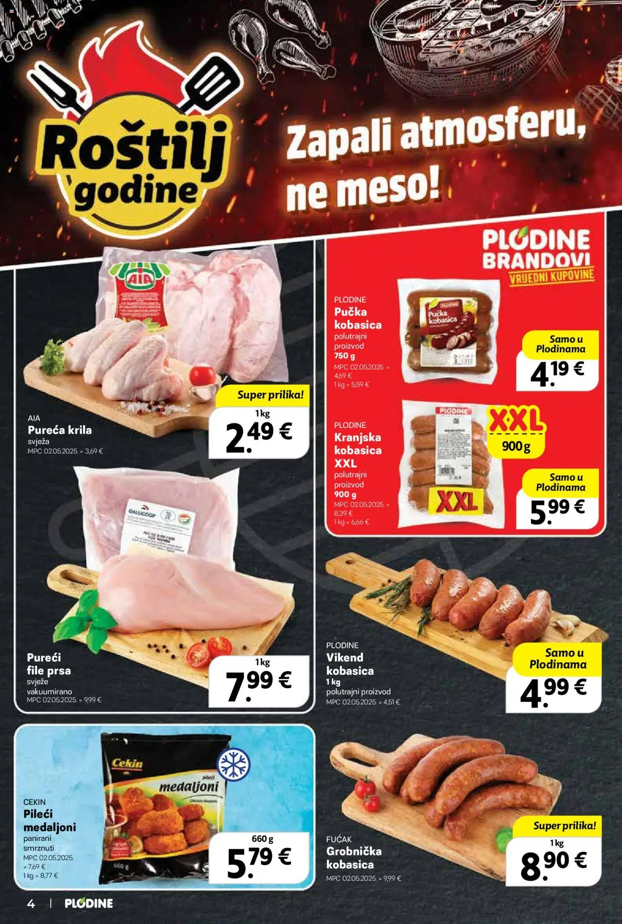 Plodine katalog | vrijedi od 02.07.2025 | Stranica: 4 | Proizvodi: Roštilj, Pileći medaljoni, Meso, Kobasica