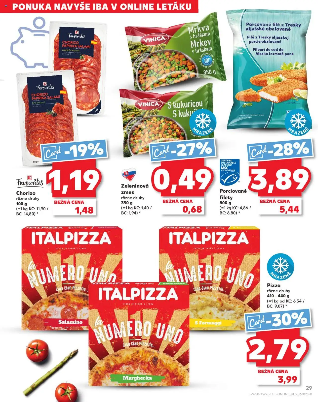 Nové Kaufland akcie – leták je platný od 19.06.2025 | Strana: 29 | Produkty: Paprika, Pizza, Mrkva