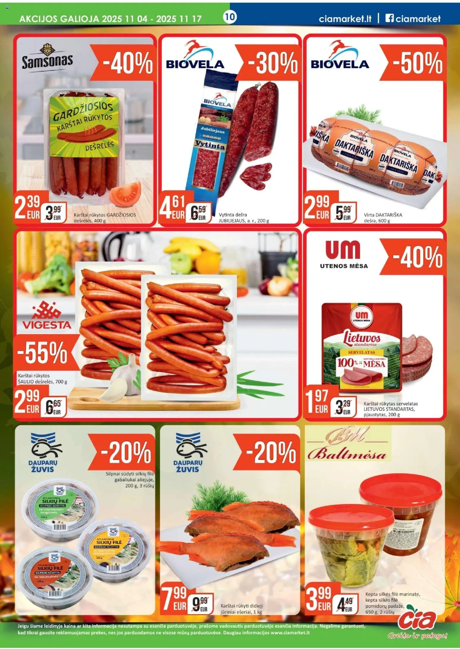ČIA MARKET akcijos nuo 04.11.2025 | Puslapis: 10 | Prekių: Dešrelės, Silkių filė, Dešra, Žuvis