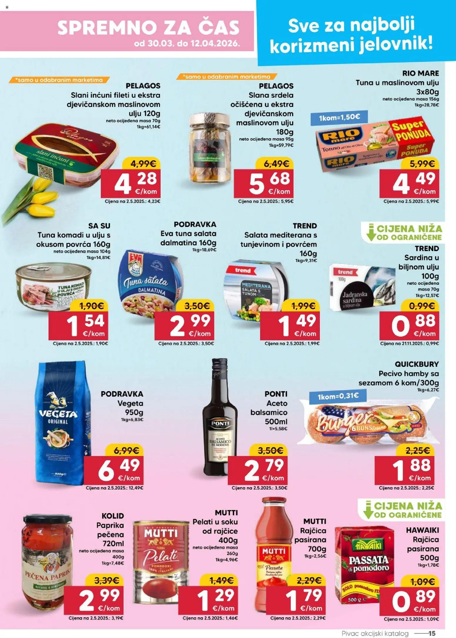 Pivac katalog | vrijedi od 30.03.2026 | Stranica: 15 | Proizvodi: Pasirana rajčica, Paprika, Srdela, Vegeta