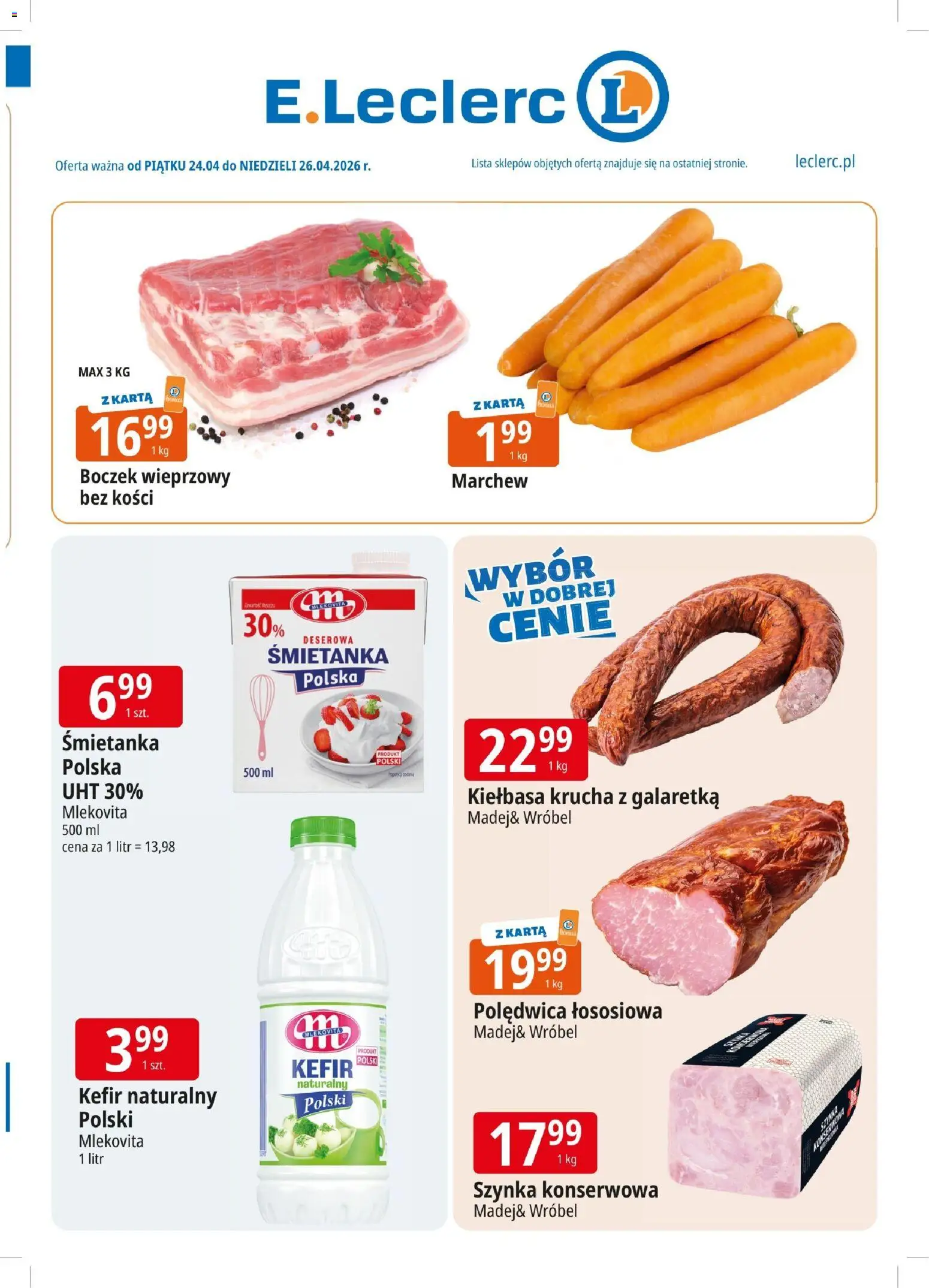 E.Leclerc gazetka - Zielona Góra od 24.04.2026 | Strona: 1 | Produkty: Karta, Galaretka, Kefir, Boczek