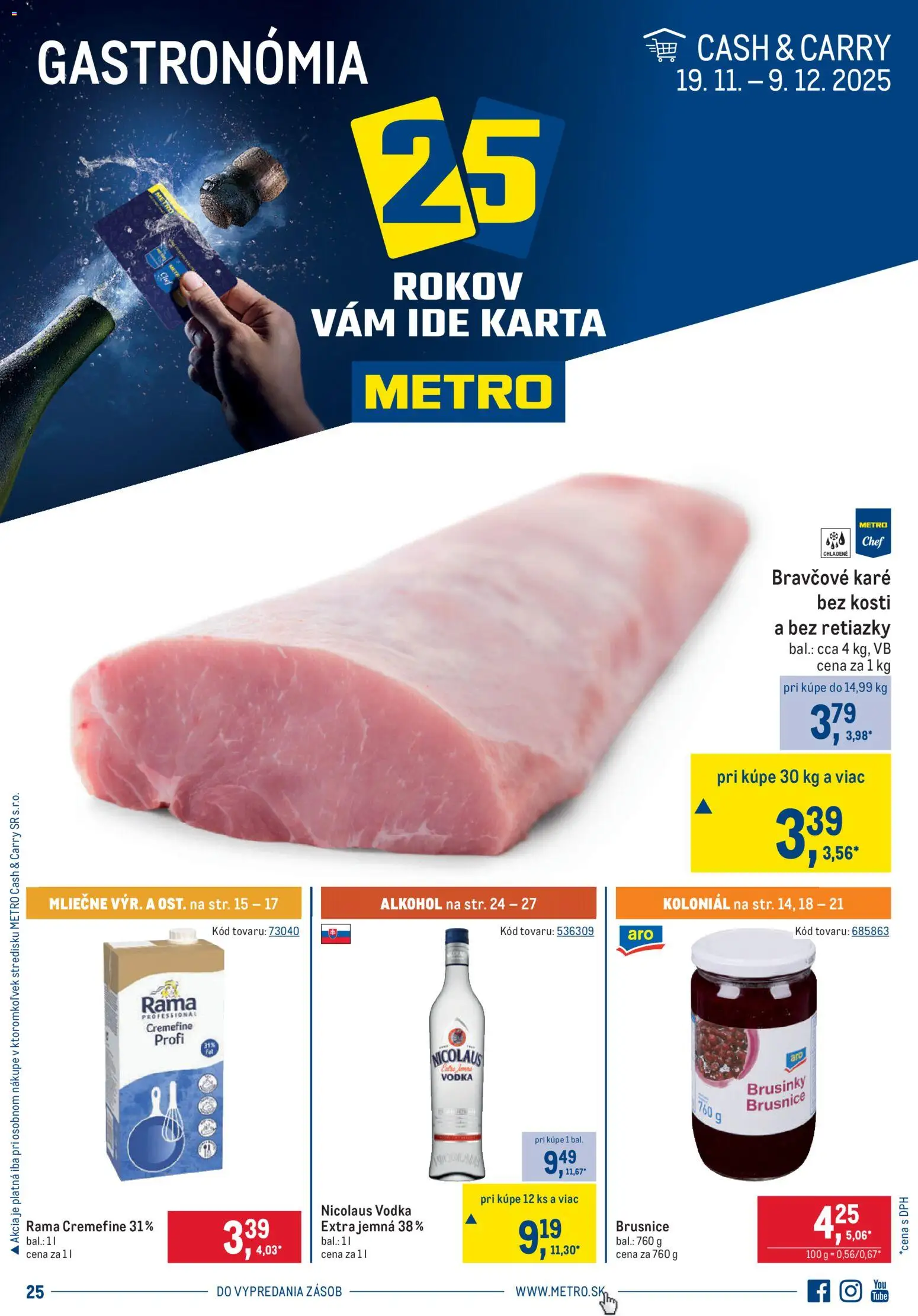 Nové Metro akcie – leták je platný od 19.11.2025 | Strana: 1 | Produkty: Vodka, Rama, Alkohol, Bravčové karé