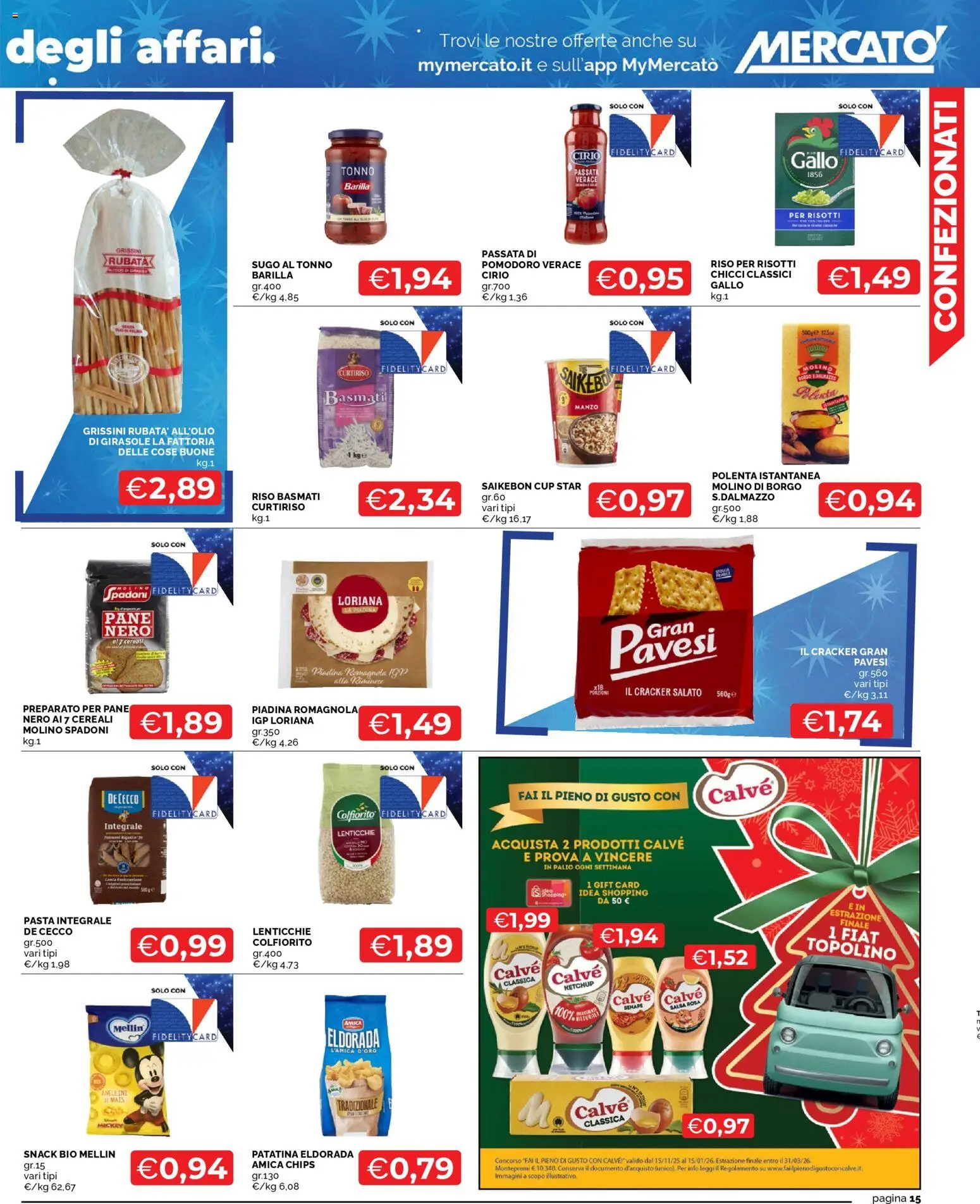 Volantino Mercatò del 04.12.2025 | Pagina: 15 | Prodotti: Pane, Salsa, Piadina, Sugo