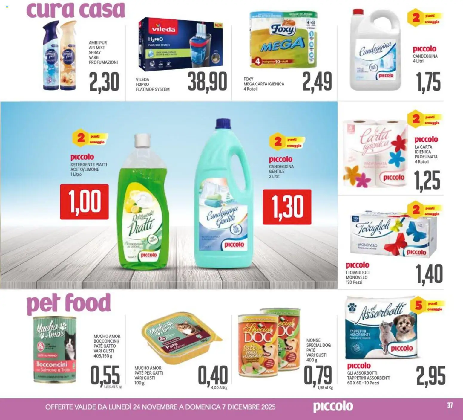 Volantino Piccolo del 24.11.2025 | Pagina: 37 | Prodotti: Carta igienica, Pollo, Salmone, Detergente
