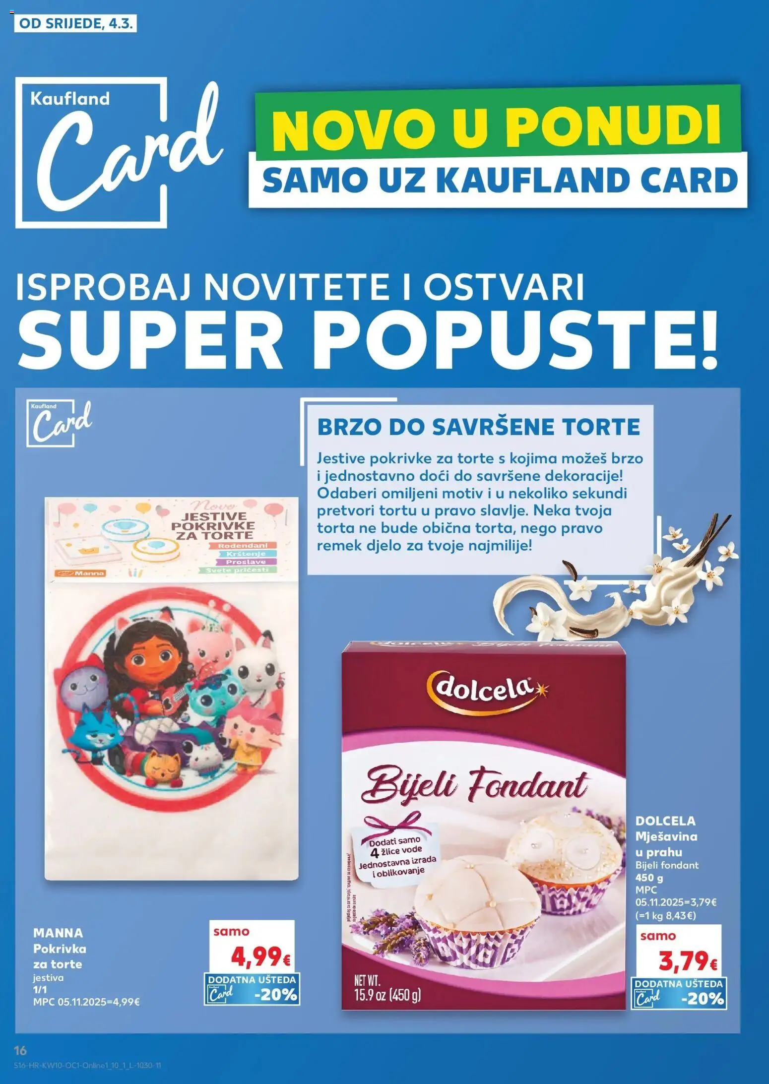 Kaufland katalog | vrijedi od 04.03.2026 | Stranica: 16 | Proizvodi: Torta