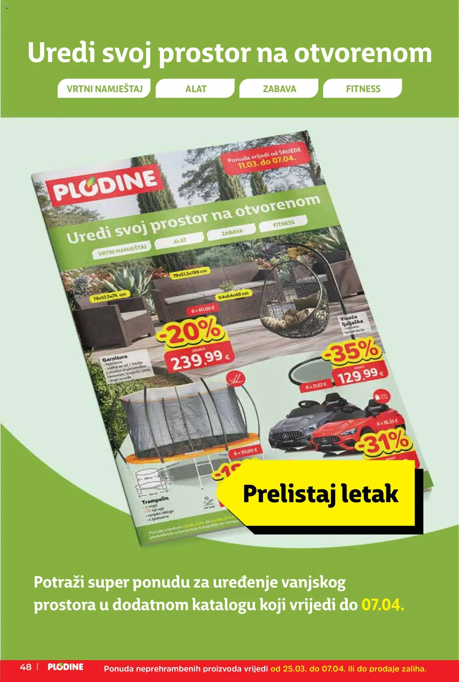 Plodine katalog | vrijedi od 25.03.2026 | Stranica: 48 | Proizvodi: Trampolin, Vrtni namještaj, Alat