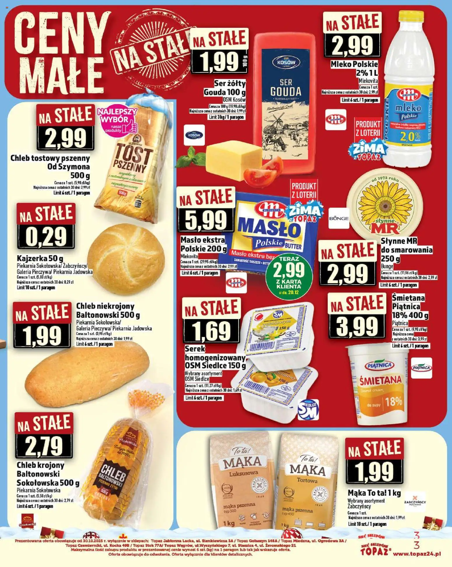 Topaz Gazetka - Ceny małe na stałe od 18.12.2025 | Strona: 3 | Produkty: Chleb krojony, Masło, Chleb, Śmietana
