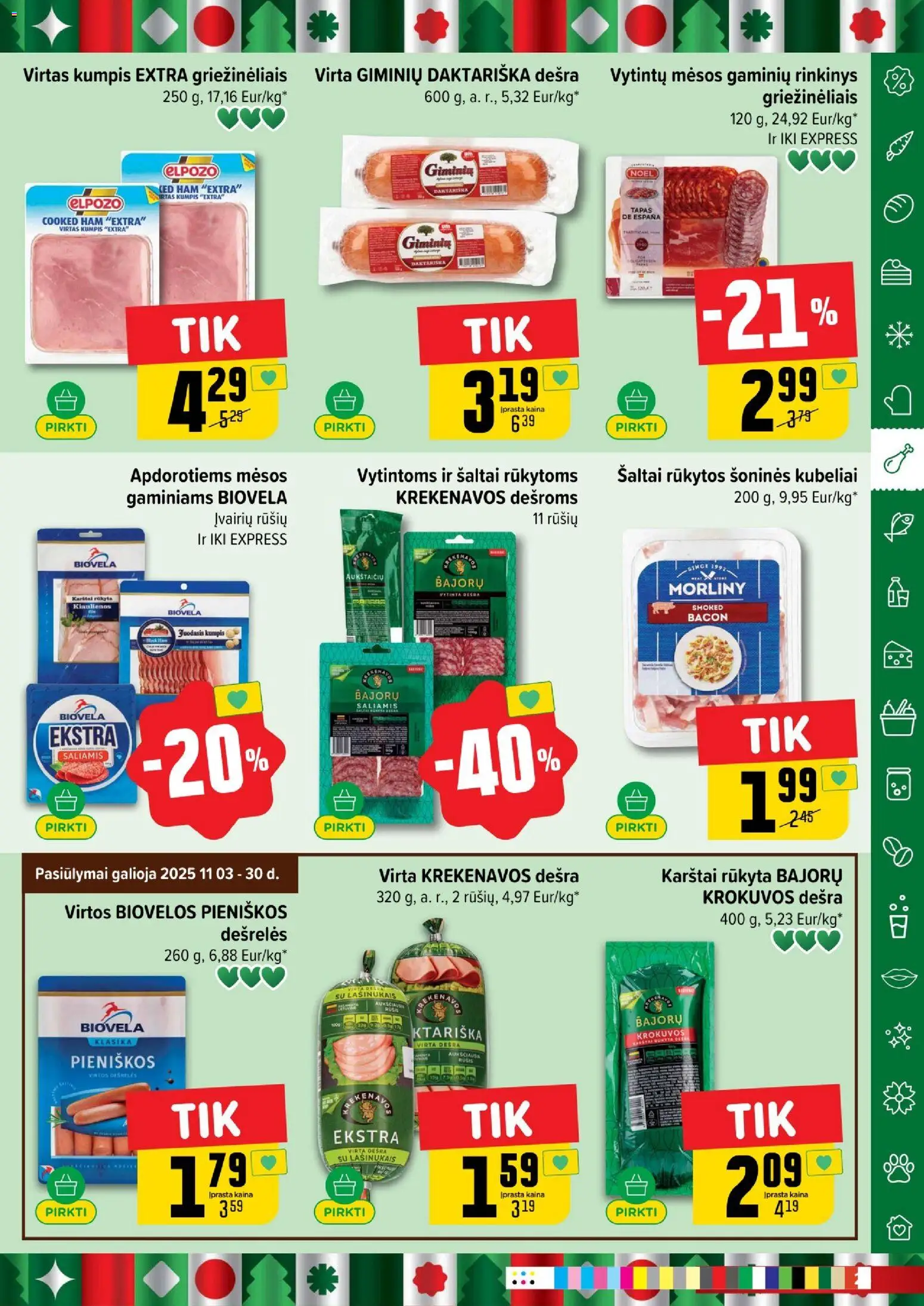IKI akcijos nuo 17.11.2025 | Puslapis: 25 | Prekių: Kiaulienos, Saliamis, Kumpis, Dešra