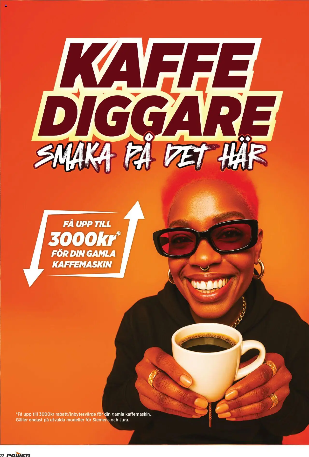 Power reklamblad aktuell från 15.09.2025 | Sida: 22 | Produkter: Galler, Kaffe