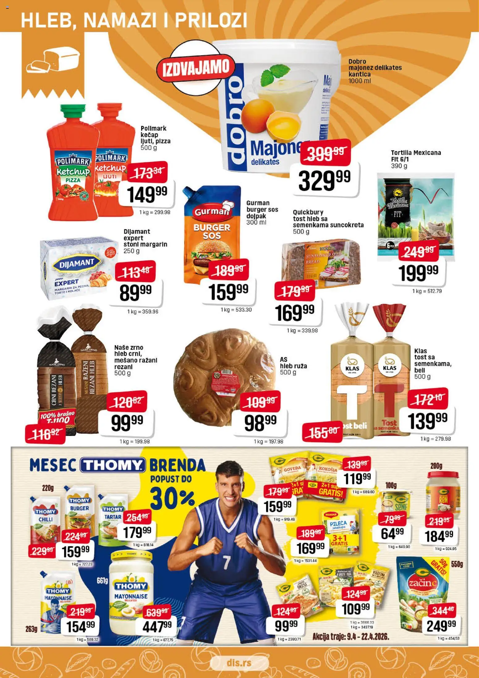 Super DIS katalog - važi od 09.04.2026 | Strana: 6 | Proizvode: Rezani hleb, Kečap, Margarin, Piletina