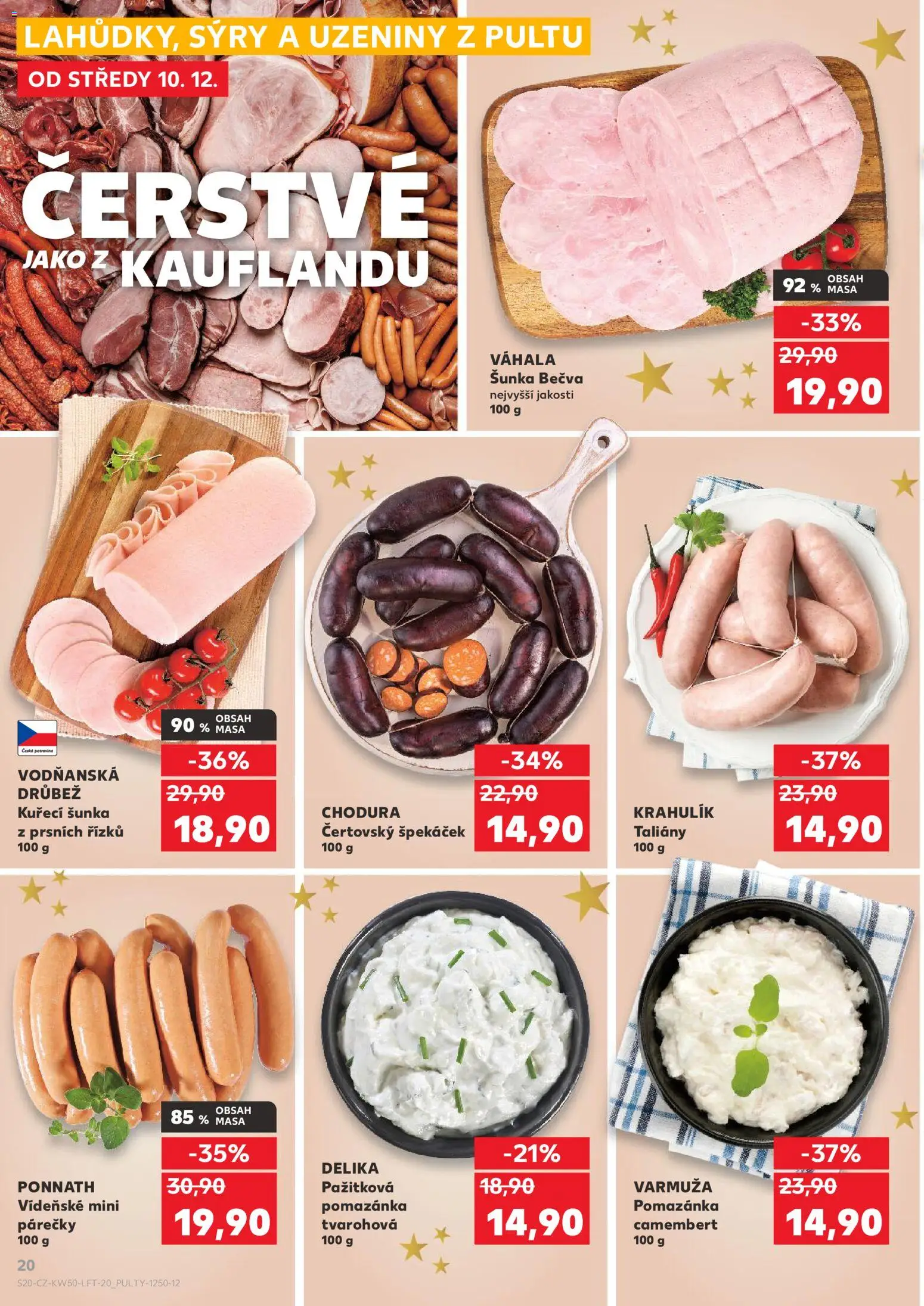 Kaufland leták - Praha 8 od 10.12.2025 | Strana: 20 | Produkty: Šunka, Sýry, Kuřecí šunka, Uzeniny