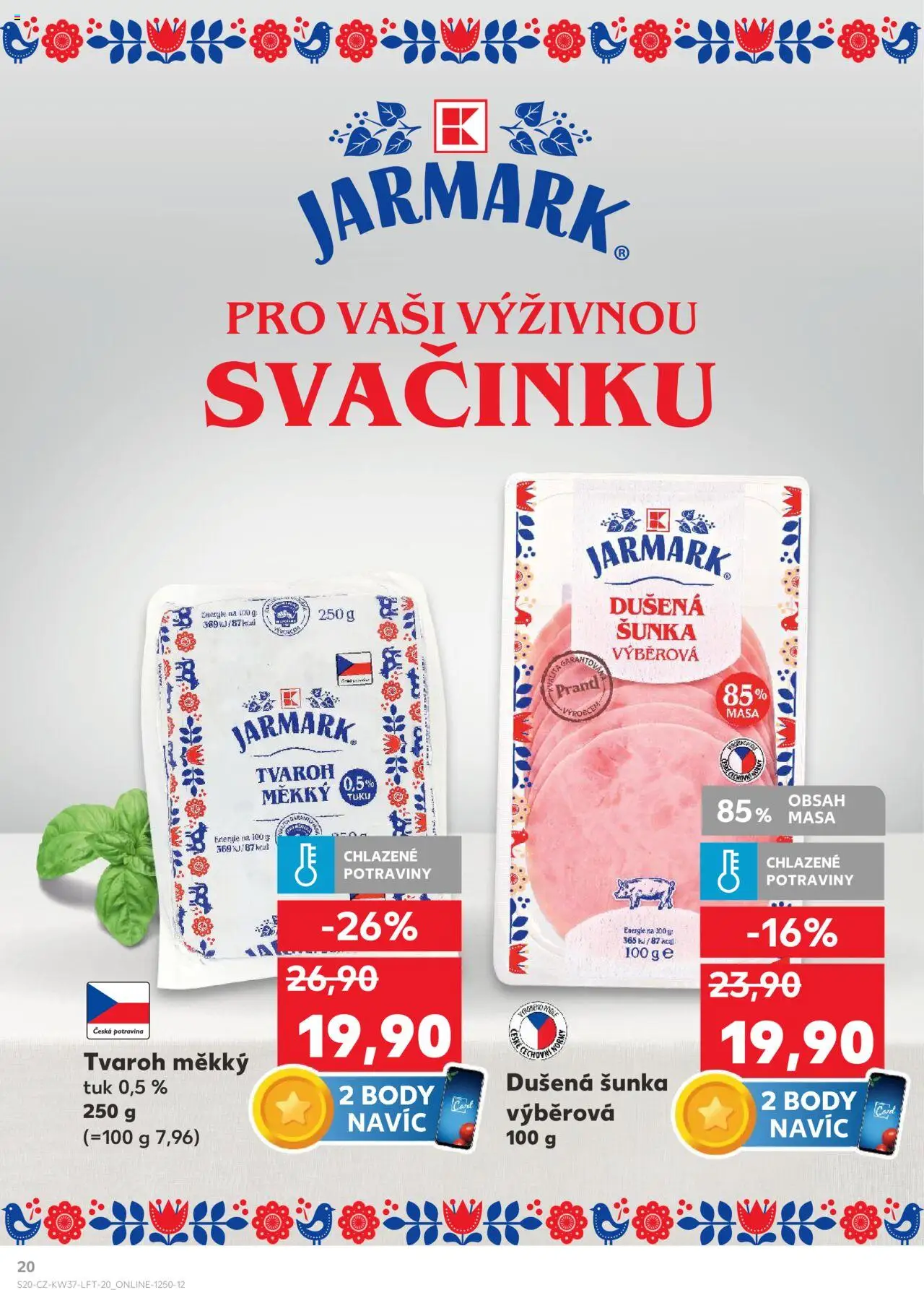 Kaufland leták od 10.09.2025 | Strana: 20 | Produkty: Šunka, Tvaroh, Potraviny, Body