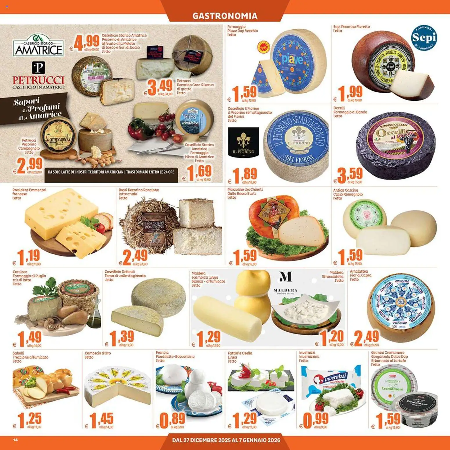 Volantino Elite Supermercati del 27.12.2025 | Pagina: 14 | Prodotti: Formaggio, Gorgonzola, Pecorino, Emmental