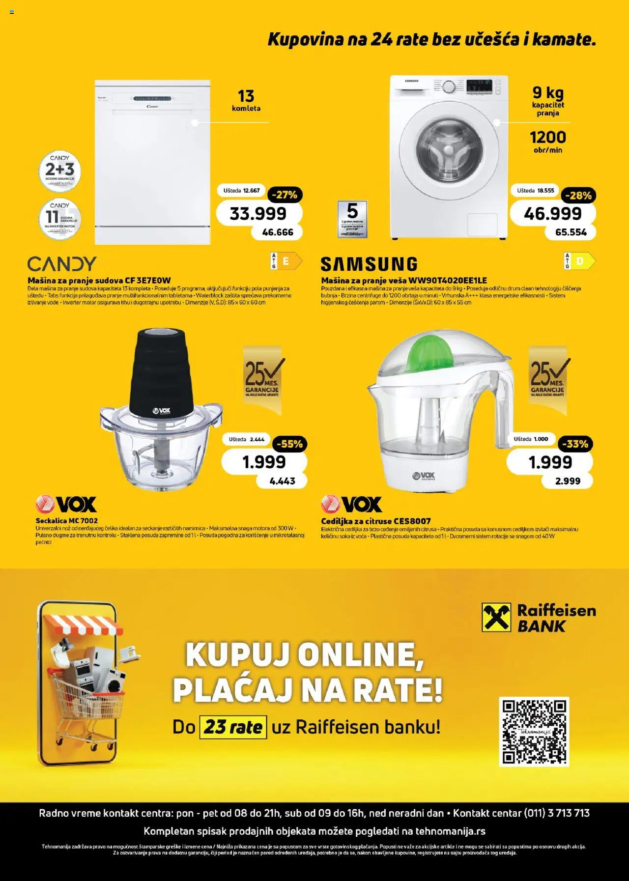 Tehnomanija katalog - važi od 07.08.2025 | Strana: 16 | Proizvode: Cediljka za citruse, Nož, Mašina za pranje veša, Candy