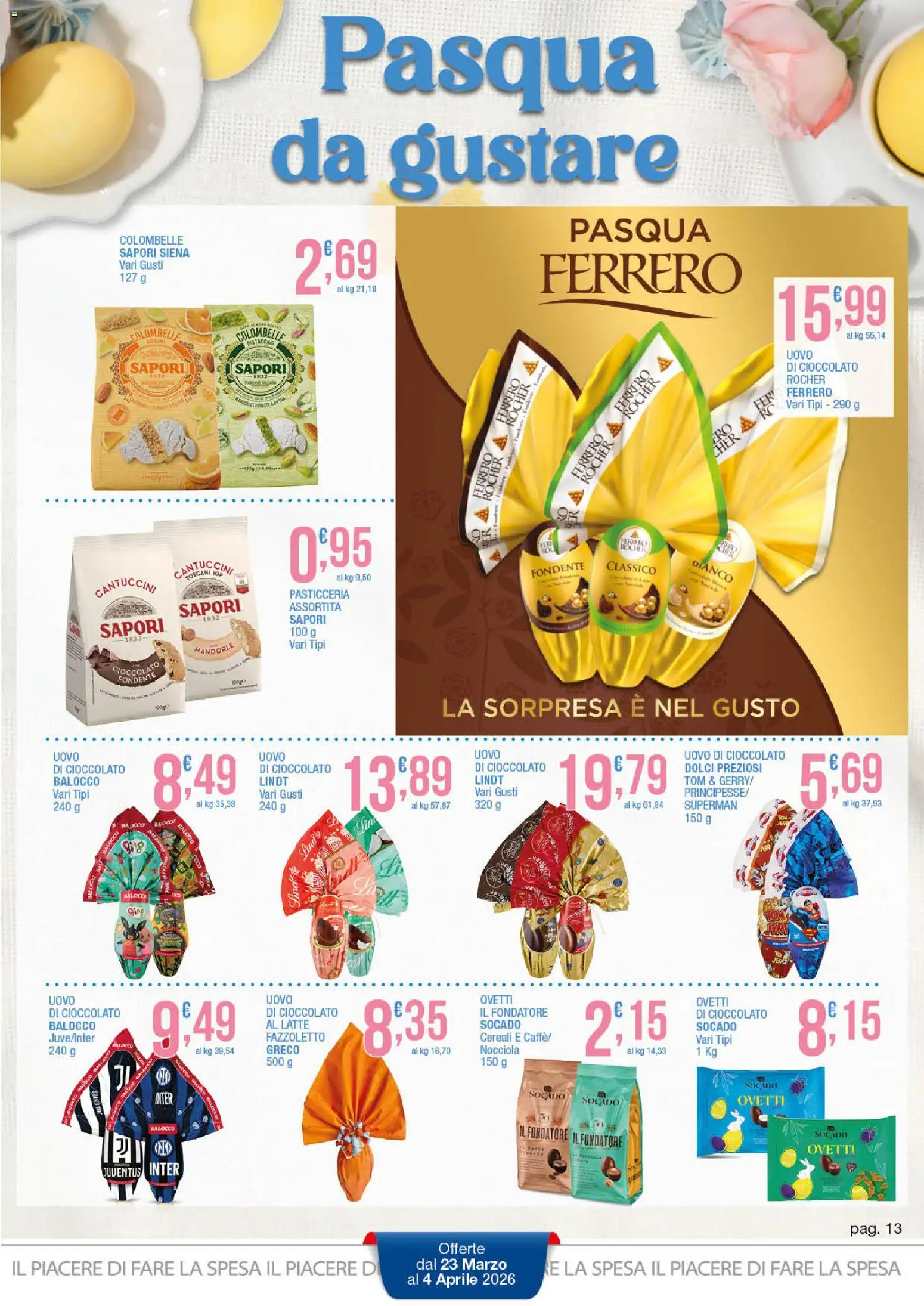 Volantino Sidis del 23.03.2026 | Pagina: 13 | Prodotti: Cioccolato, Cereali, Latte, Mandorle