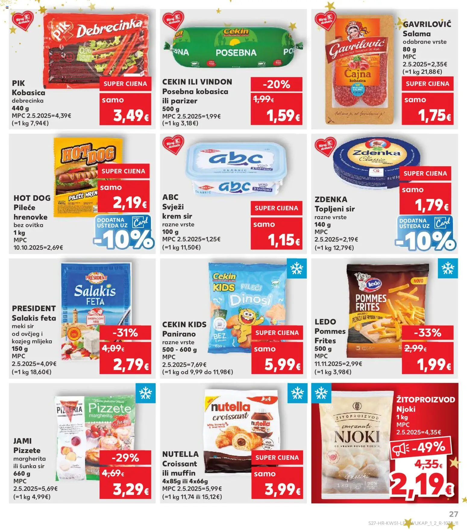 Kaufland HR akciós ujság - amely érvényes a következő dátumtól: 17.12.2025 | Oldal: 27 | Termékek: Hot dog, Croissant, Nutella, Muffin