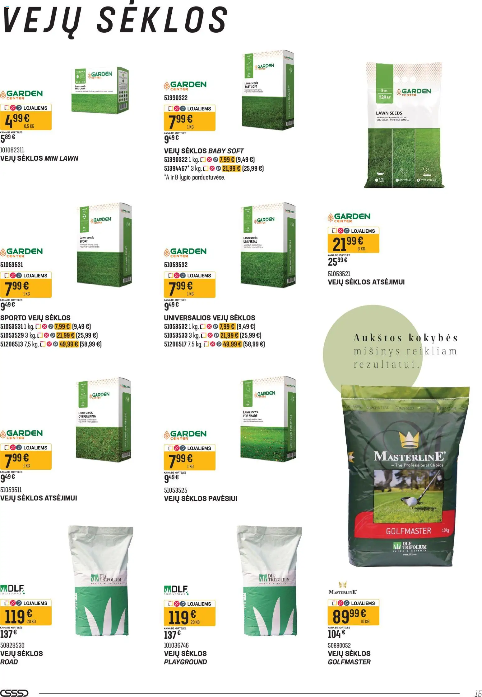 Senukai akcijos nuo 09.03.2026 | Puslapis: 15 | Prekių: Sėklos