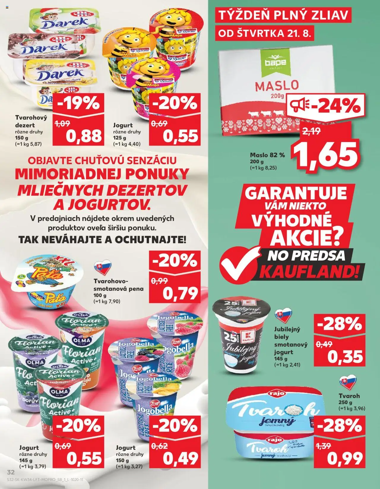 Kaufland Košice-OC Galéria │ platný od 21.08.2025 | Strana: 32 | Produkty: Maslo, Jogurt, Tvaroh