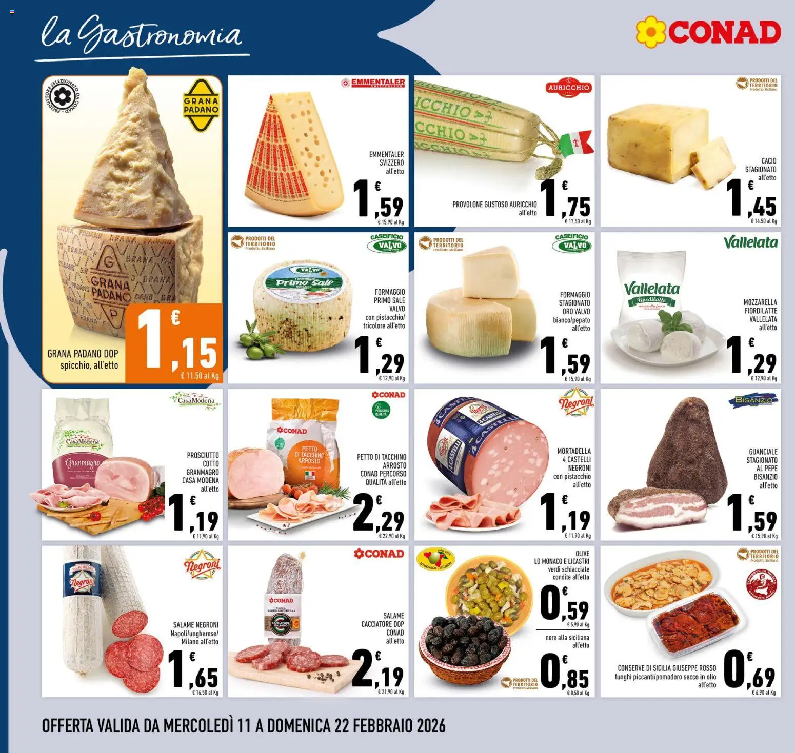 Volantino Conad del 11.02.2026 | Pagina: 6 | Prodotti: Arrosto, Formaggio, Olio, Mortadella