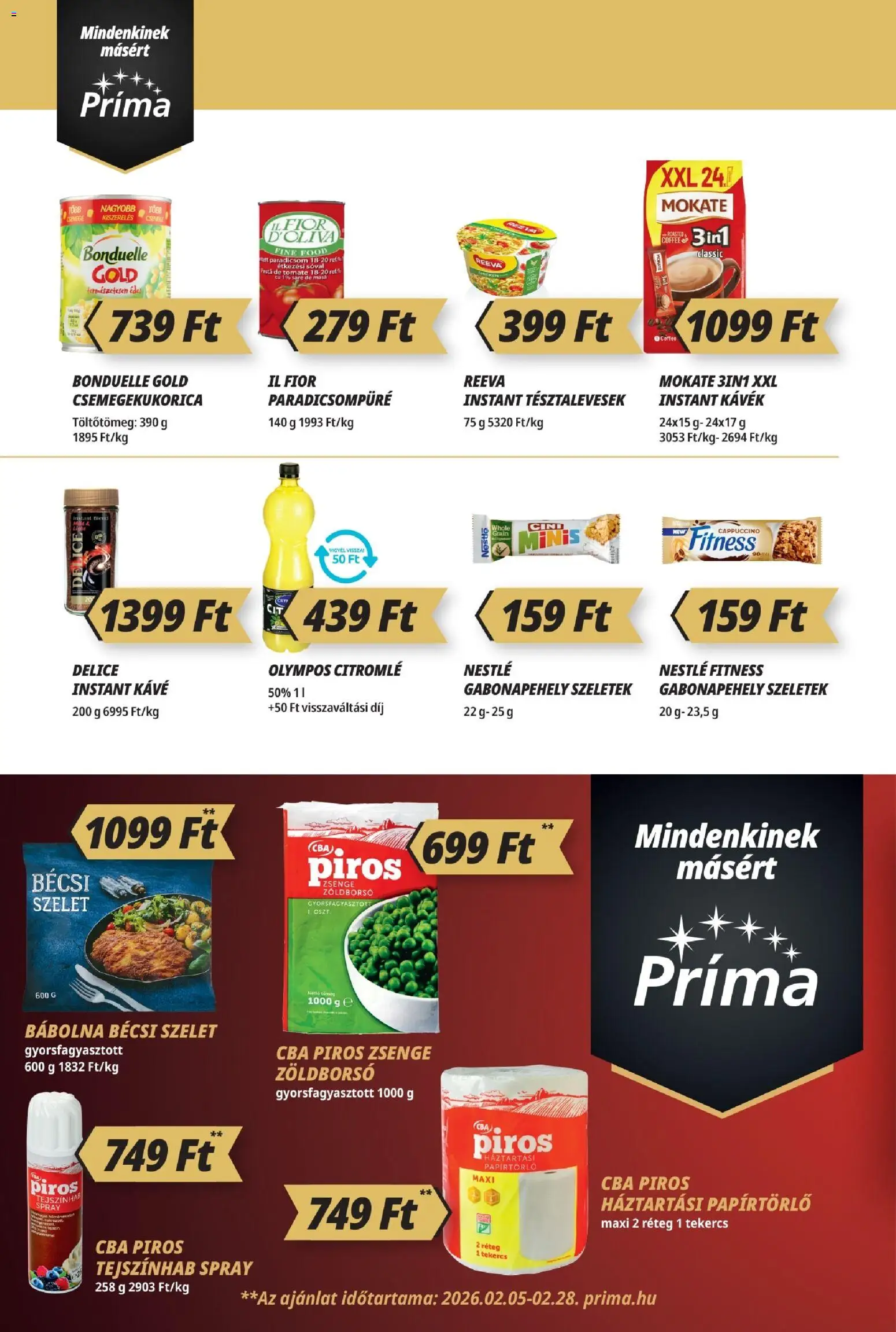 CBA Príma akciós ujság - amely érvényes a következő dátumtól: 19.02.2026 | Oldal: 4 | Termékek: Csemegekukorica, Gabonapehely, Cappuccino, Papírtörlő