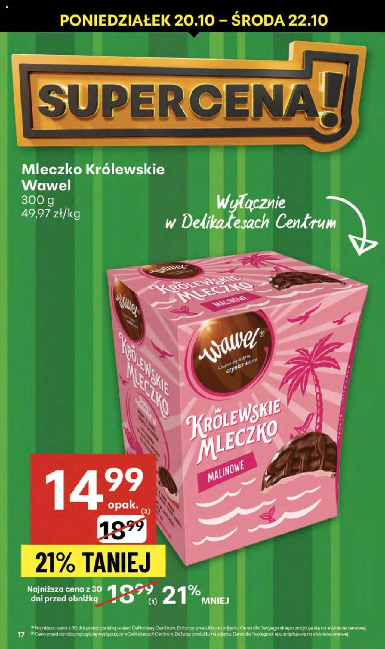 Delikatesy Centrum Gazetka - Sklepy Własne od 16.10.2025 | Strona: 17 | Produkty: Delikatesy, Królewskie Mleczko