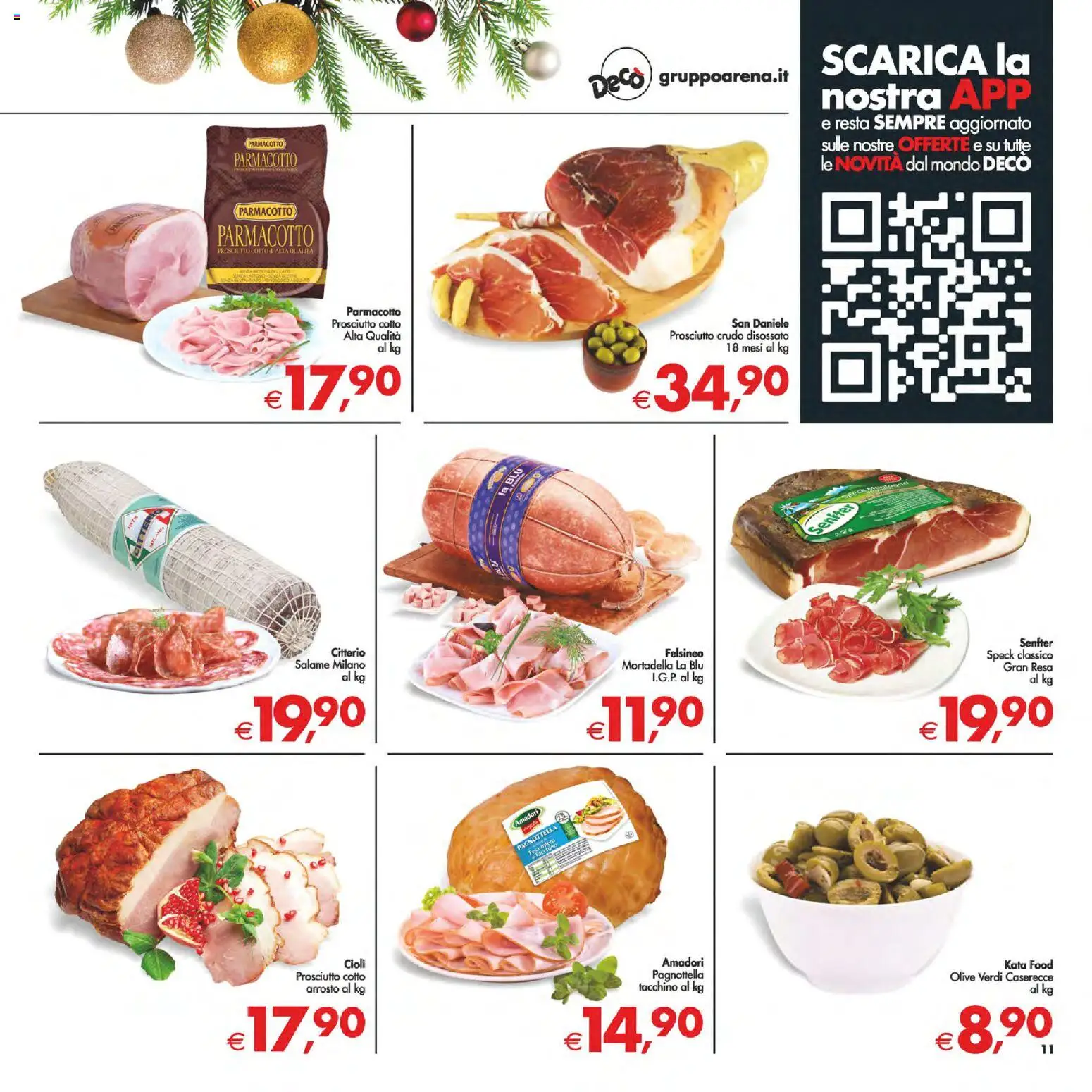 Volantino Decò del 05.12.2025 | Pagina: 11 | Prodotti: Speck, Arrosto, Olive, Prosciutto