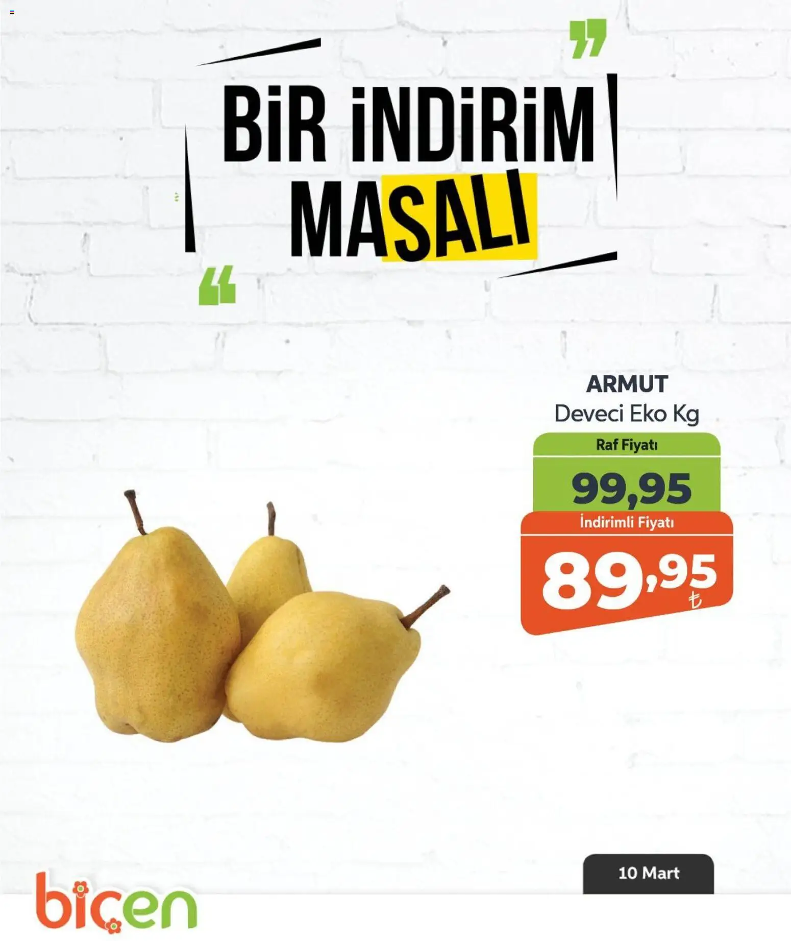 Biçen Market - Bir İndirim MaSalı - meyve - 10.03.2026 tarihinden itibaren geçerlidir | Sayfa: 4 | Ürünler: Raf, Armut