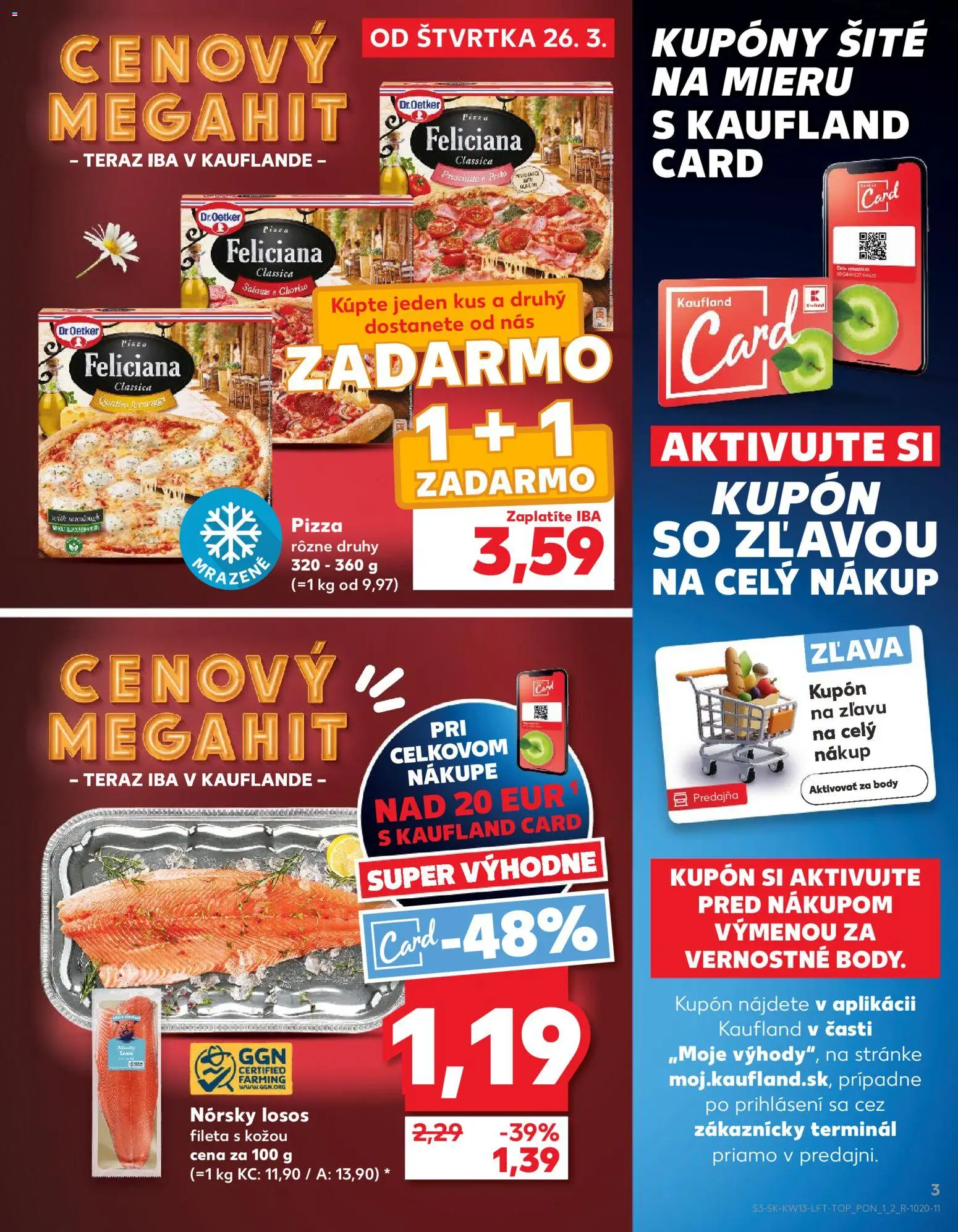 Kaufland SK akciós ujság - amely érvényes a következő dátumtól: 26.03.2026 | Oldal: 3 | Termékek: Body, Chorizo, Pizza, Só