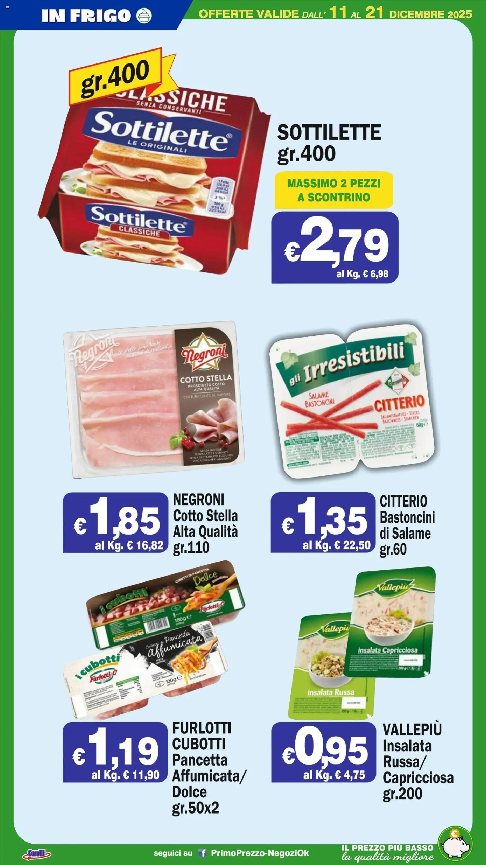 Volantino Primo Prezzo del 11.12.2025 | Pagina: 44 | Prodotti: Tè, Pancetta, Insalata, Prosciutto