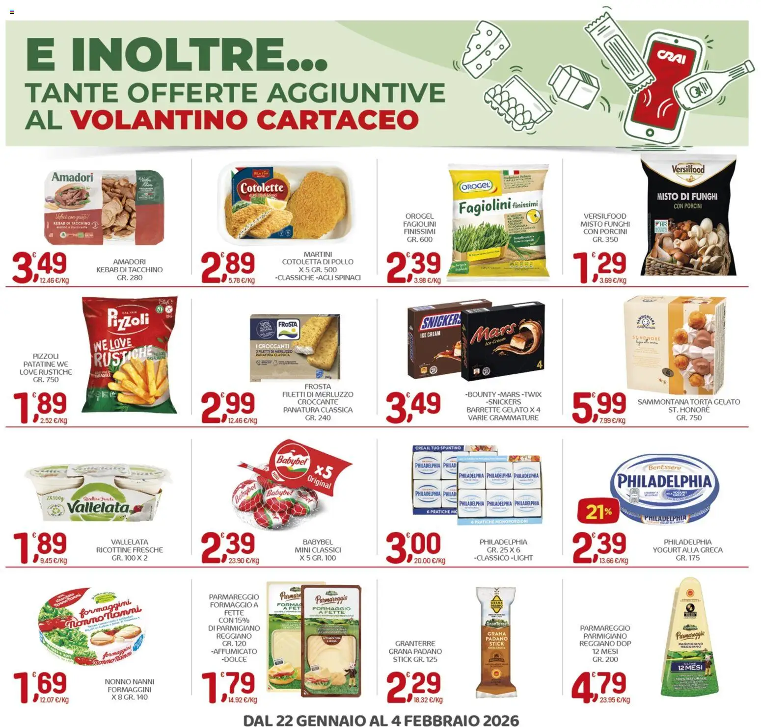 Volantino CRAI del 22.01.2026 | Pagina: 21 | Prodotti: Patatine, Spinaci, Torta, Parmigiano