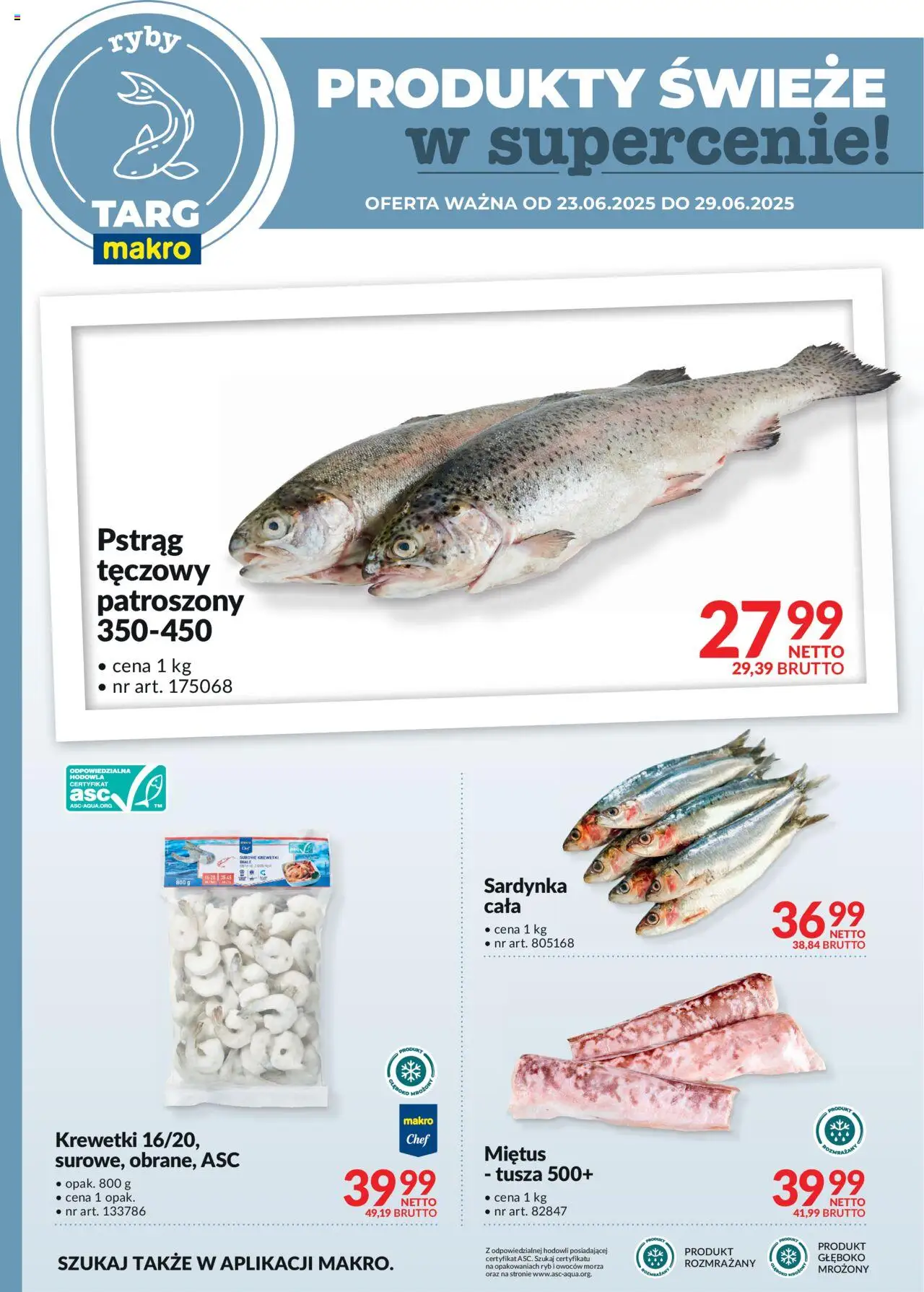 Makro Gazetka - Oferta świeża w super cenach od 23.06.2025 | Strona: 6 | Produkty: Pstrąg tęczowy, Krewetki, Pstrąg, Ryby
