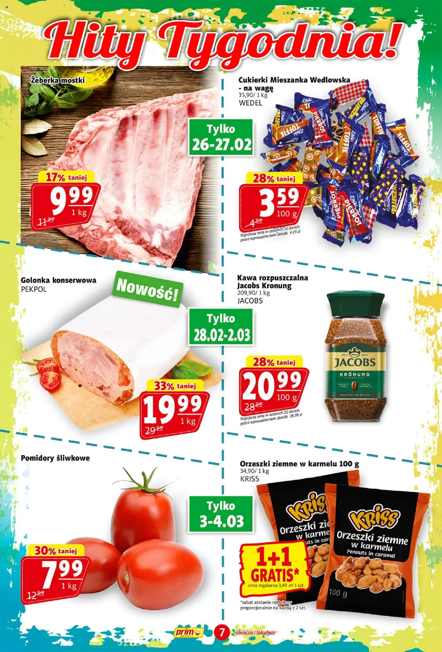 Prim Market Gazetka od 26.02.2026 | Strona: 7 | Produkty: Kawa rozpuszczalna, Kawa, Pomidory, Cukierki