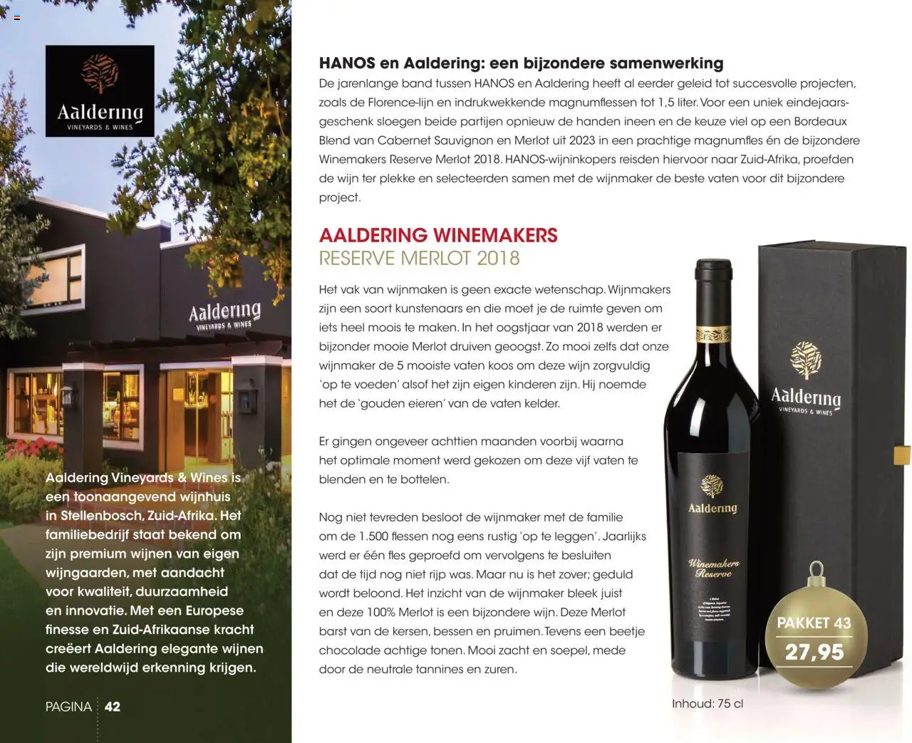  | Pagina: 42 | Producten: Chocolade, Wijn, Fles, Olasz felvágott