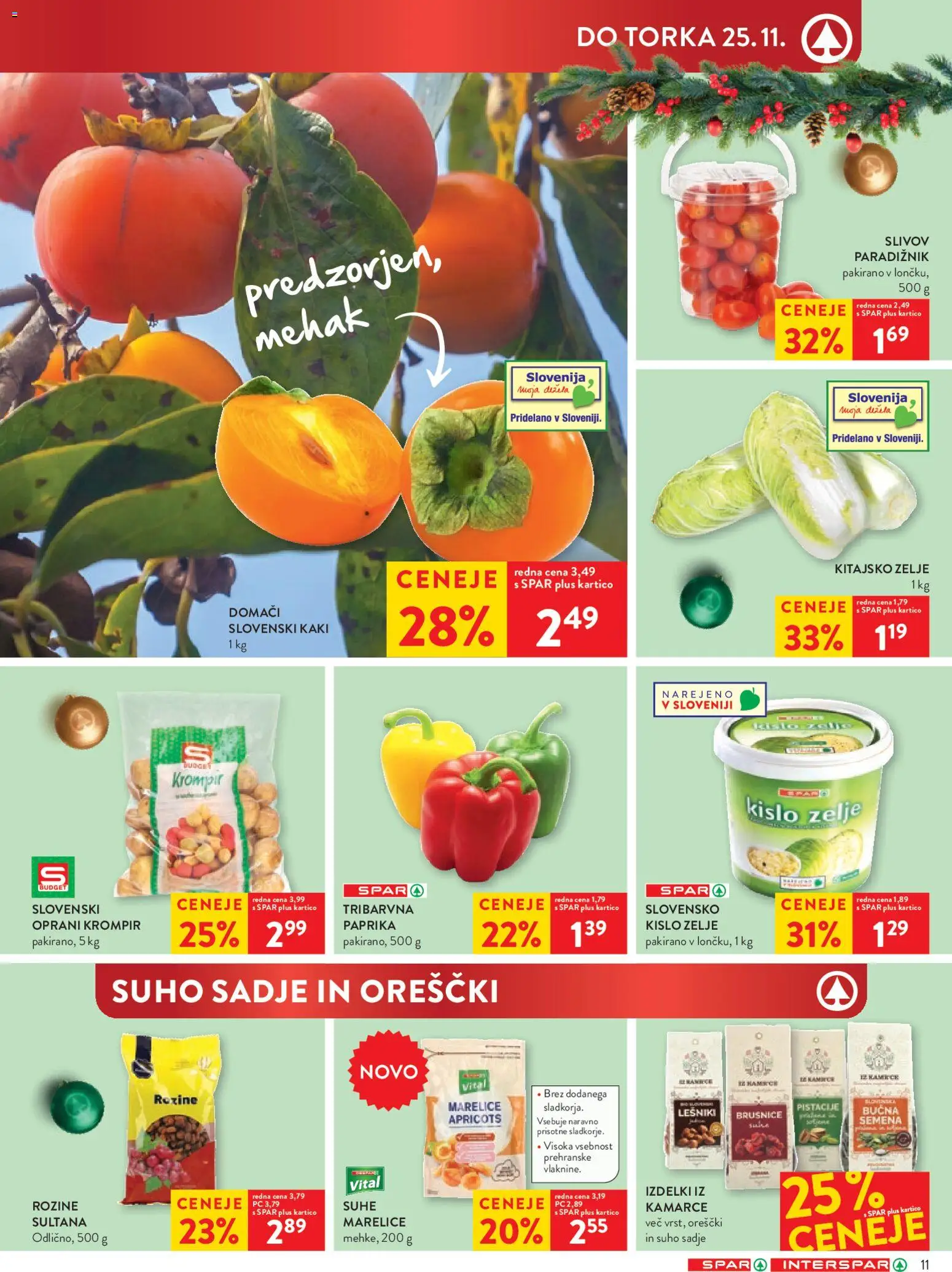 Novi Spar katalog ponudbe – veljaven od 19.11.2025 | Stran: 11 | Izdelki: Suho sadje, Paradiznik, Orescki, Rozine