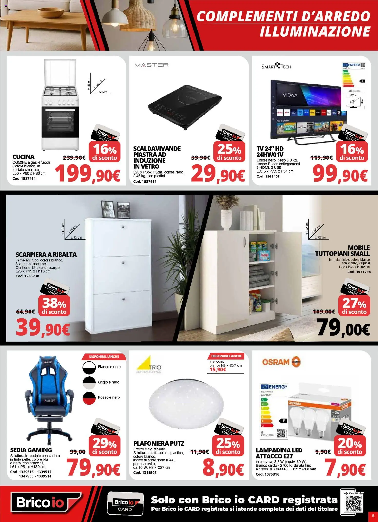 Volantino Brico io del 08.01.2026 | Pagina: 5 | Prodotti: Mobile, TV, Scarpiera, Sedia