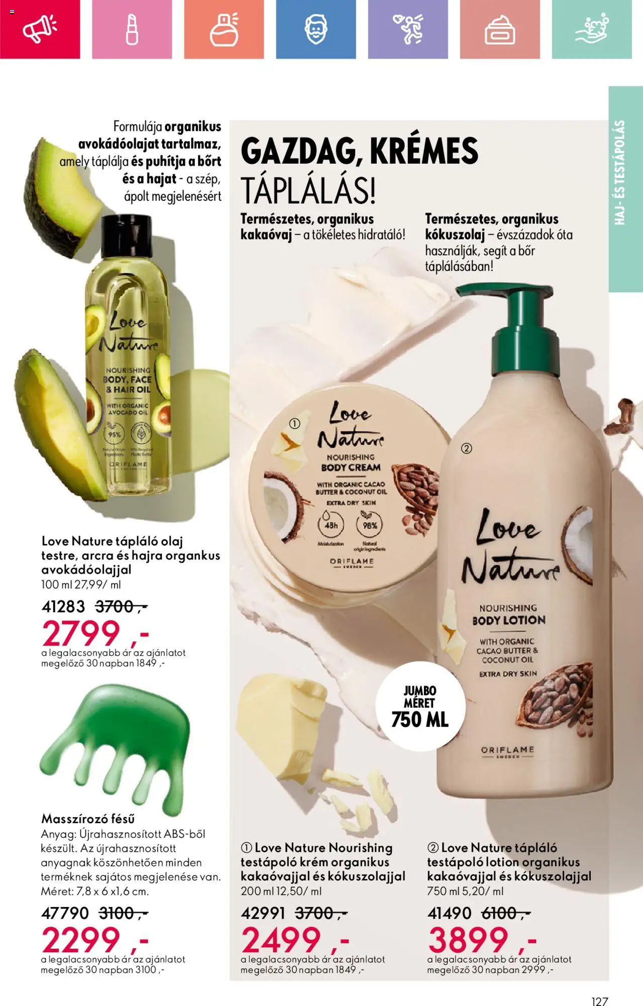 Oriflame akciós ujság - amely érvényes a következő dátumtól: 17.08.2025 | Oldal: 127 | Termékek: Body, Kókuszolaj, Bor, Testápoló