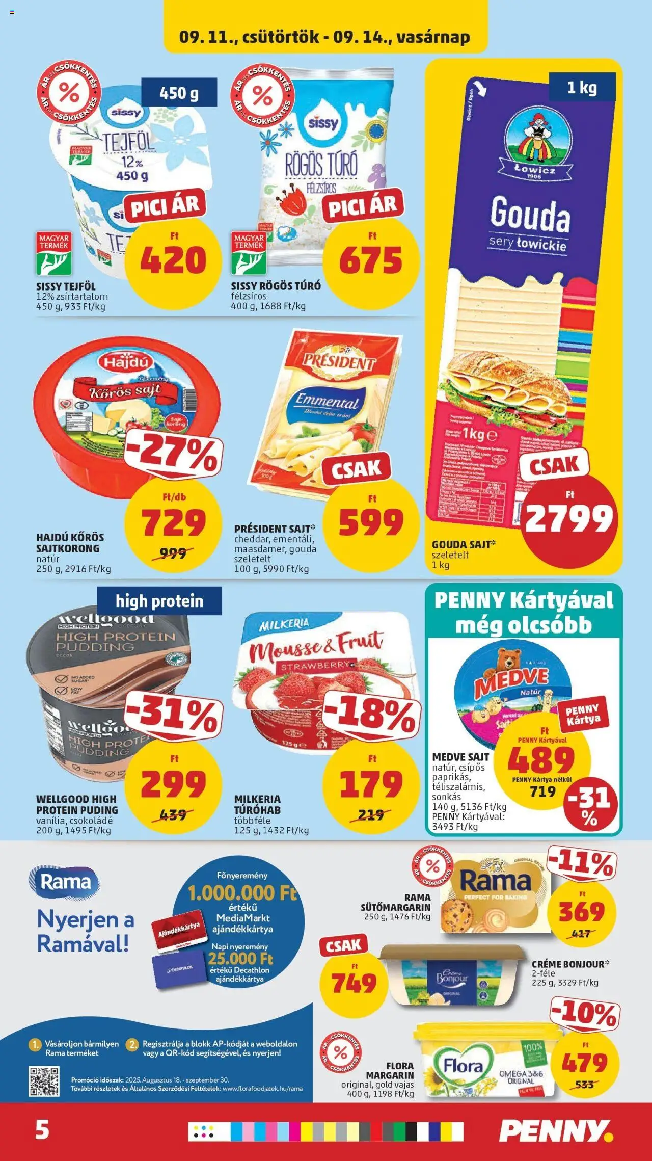PENNY akciós ujság - amely érvényes a következő dátumtól: 11.09.2025 | Oldal: 5 | Termékek: Puding, Gouda, Tejföl, Túró