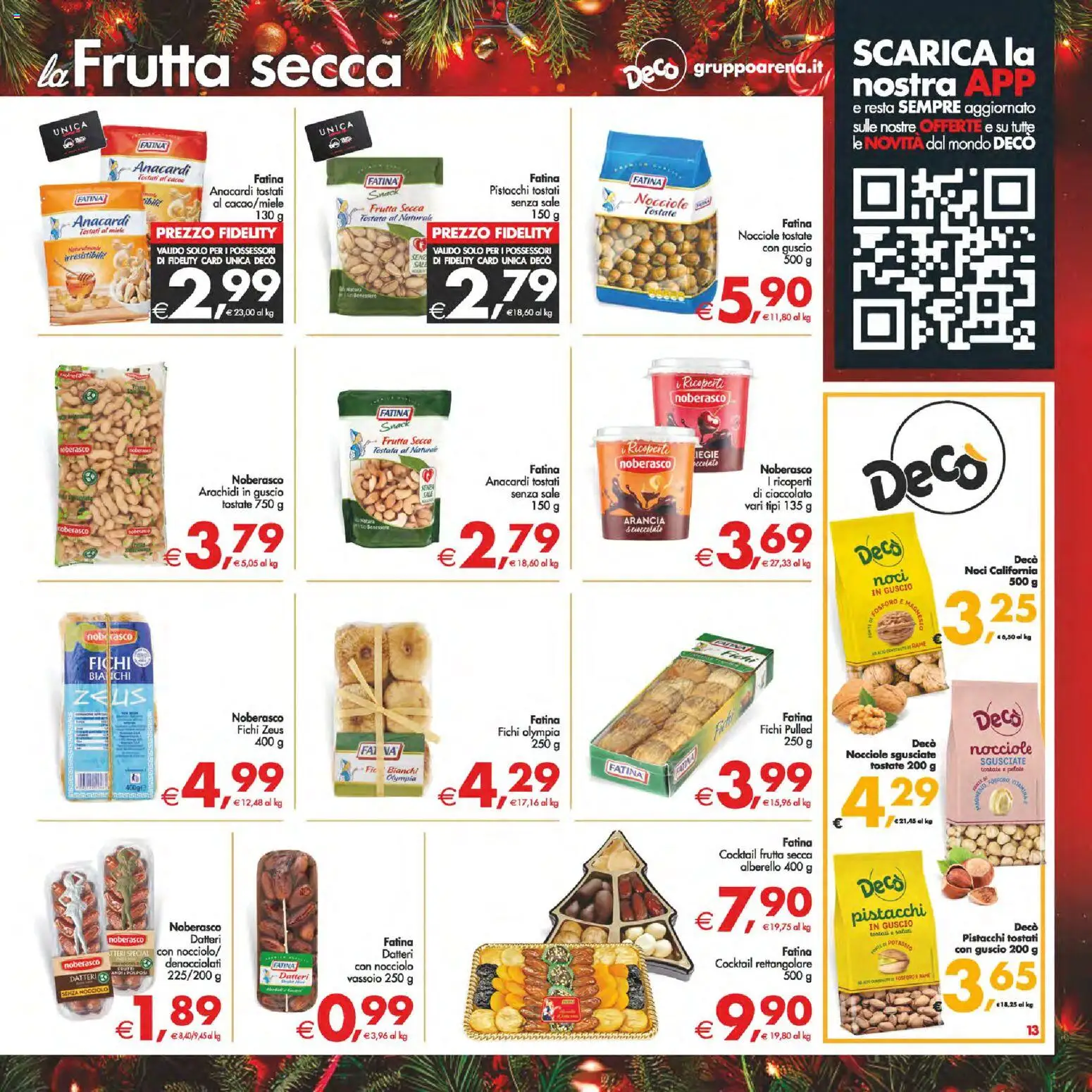Volantino Decò del 16.12.2025 | Pagina: 13 | Prodotti: Sale, Anacardi, Pistacchi, Miele