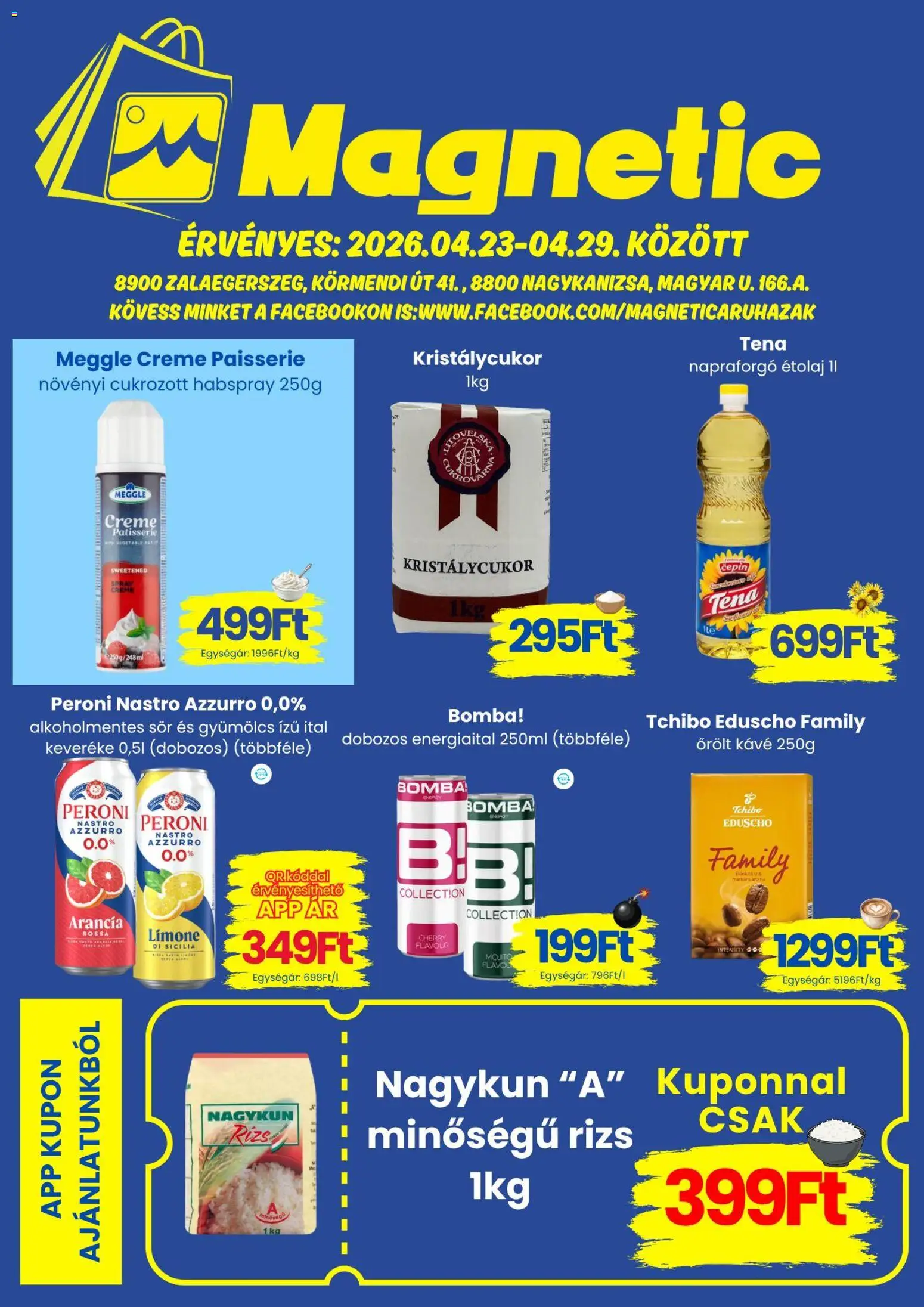 Magnetic akciós ujság - amely érvényes a következő dátumtól: 23.04.2026 | Oldal: 1 | Termékek: Étolaj, Kristálycukor, Őrölt kávé, Alkoholmentes sör